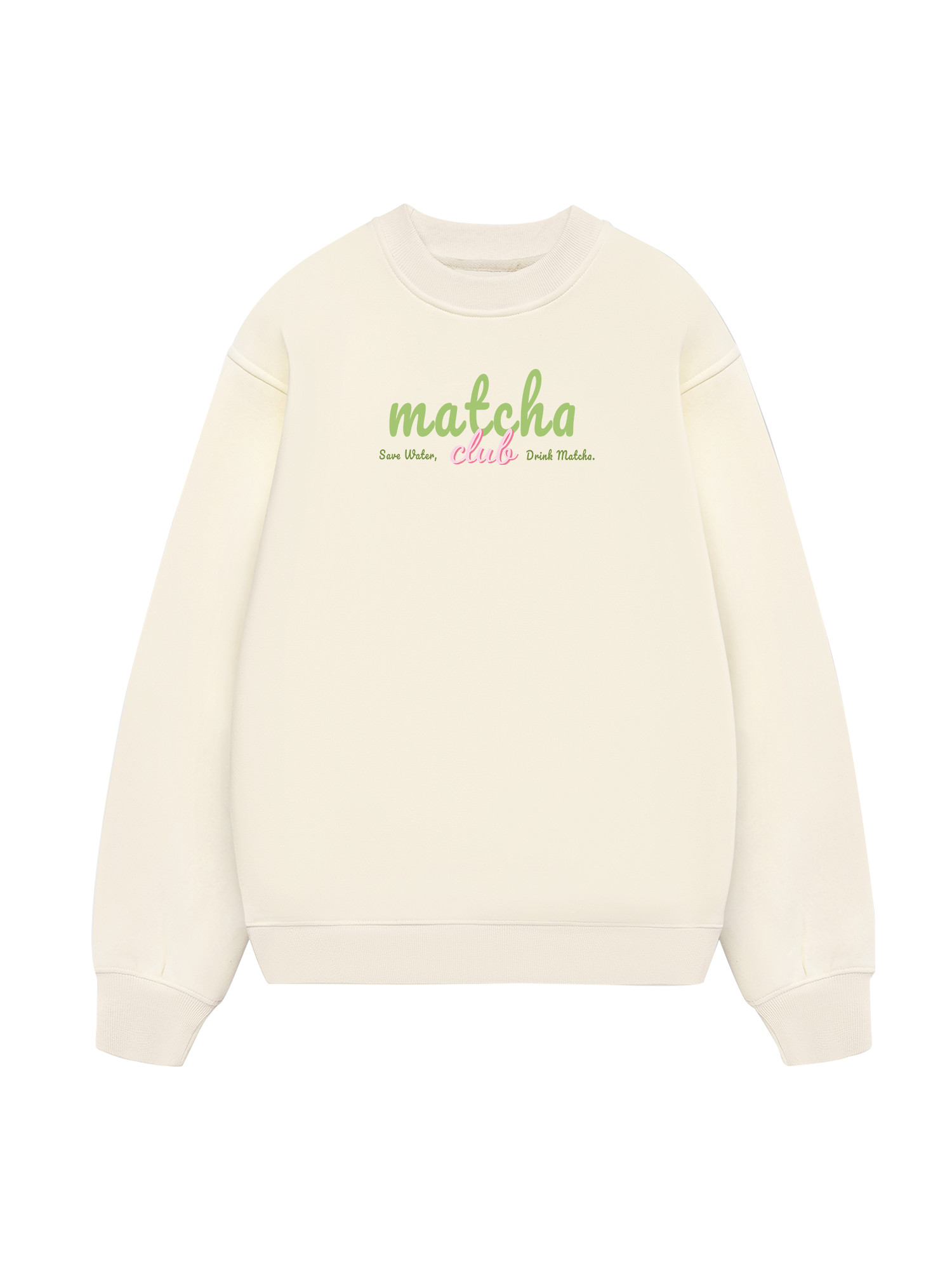 Save Water, Drink Matcha Sweater