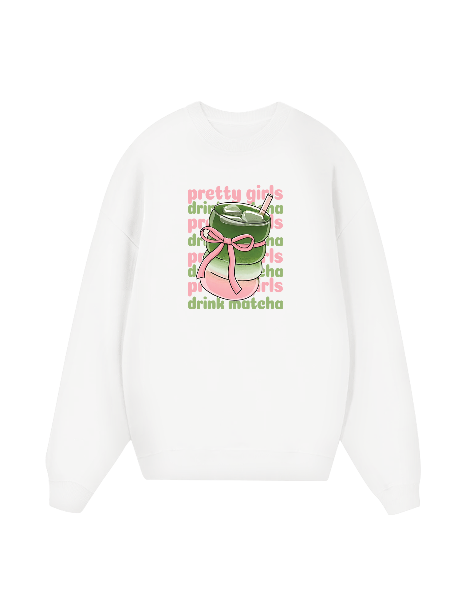 Pretty Girls Drink Matcha Sweater
