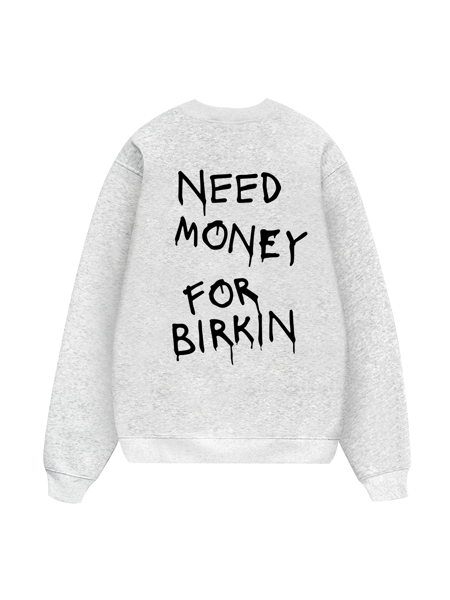 Need Money For Birkin Sweater