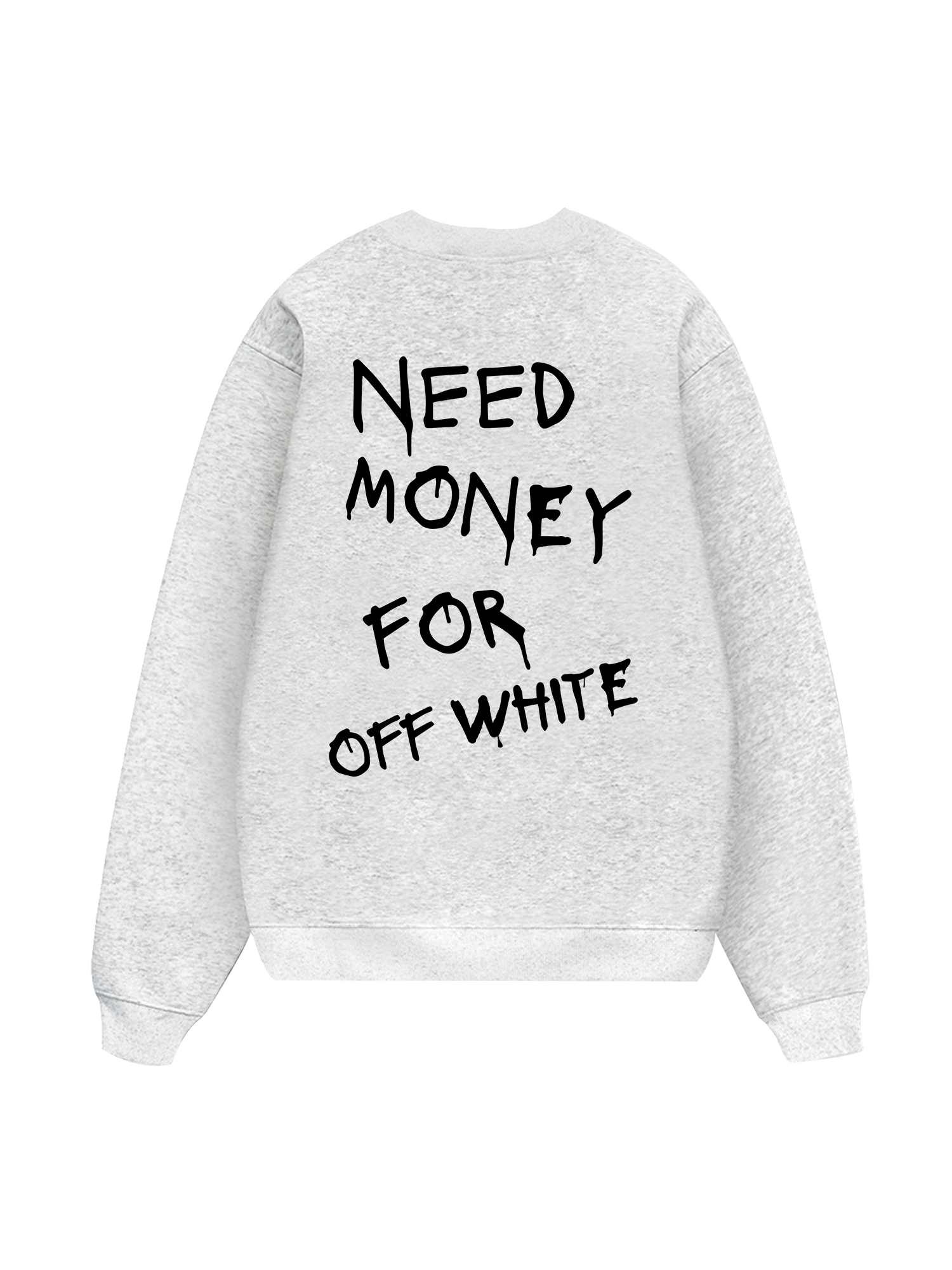 Need Money For Off White Sweater