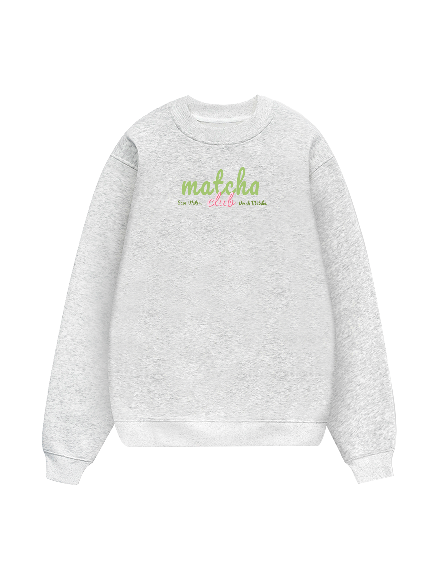 Save Water, Drink Matcha Sweater