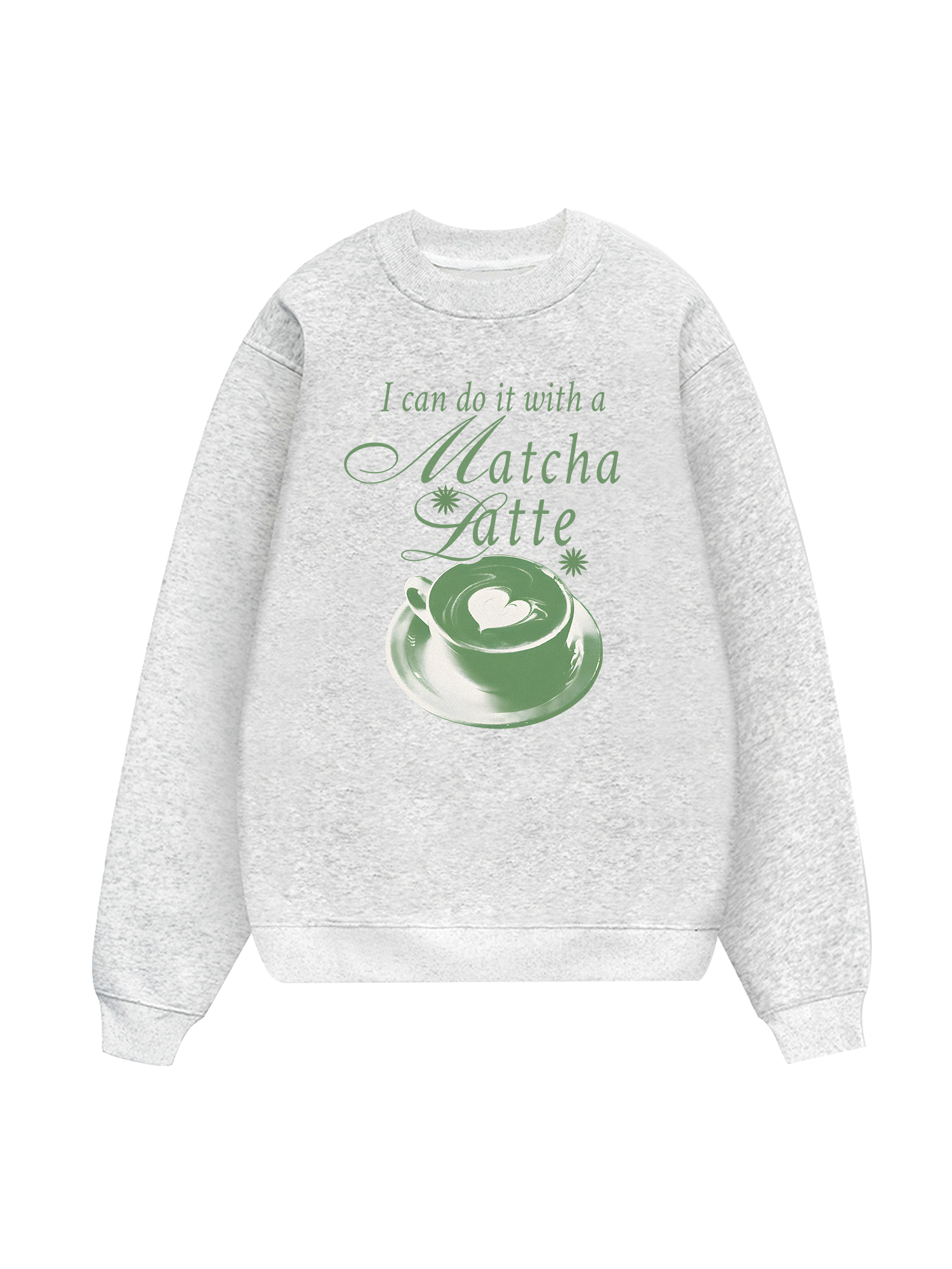I Can Do It With A Matcha Latte Sweater
