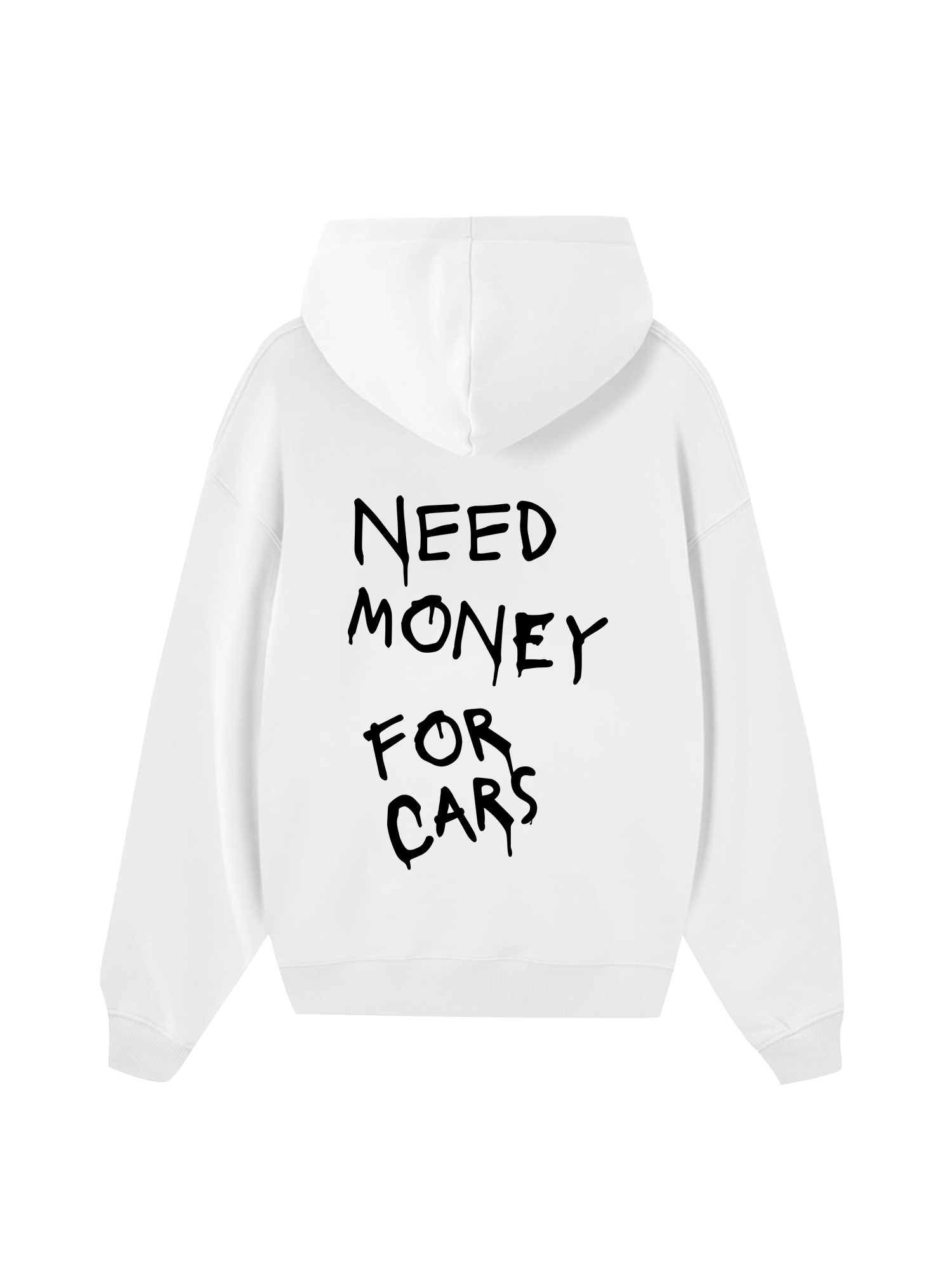 Need Money For Cars Hoodie