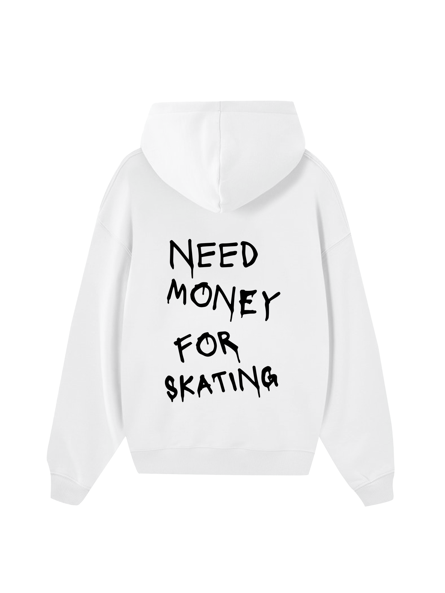 Need Money For Skating Hoodie