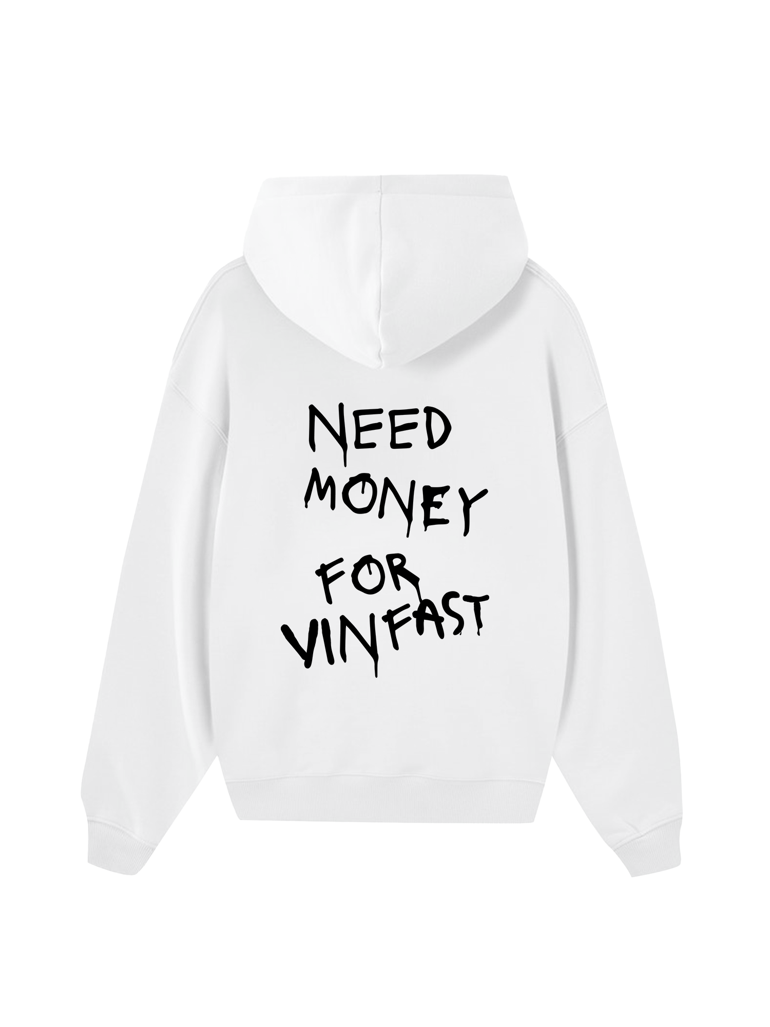 Need Money For Vinfast Hoodie