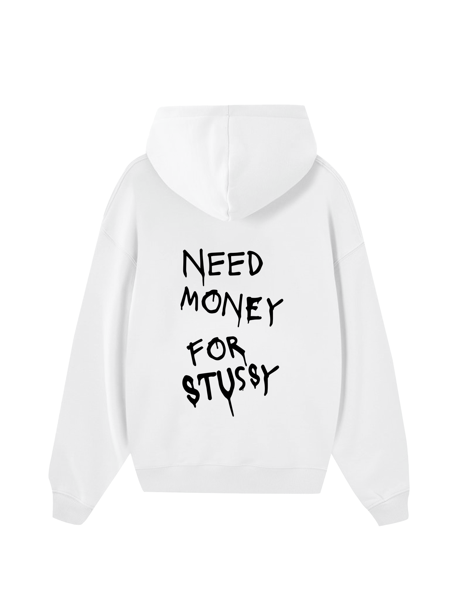 Need Money For Stussy Hoodie