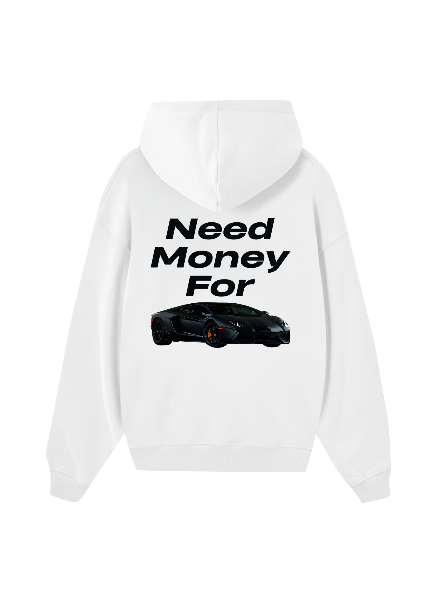 Lamborghini Need Money For Hoodie