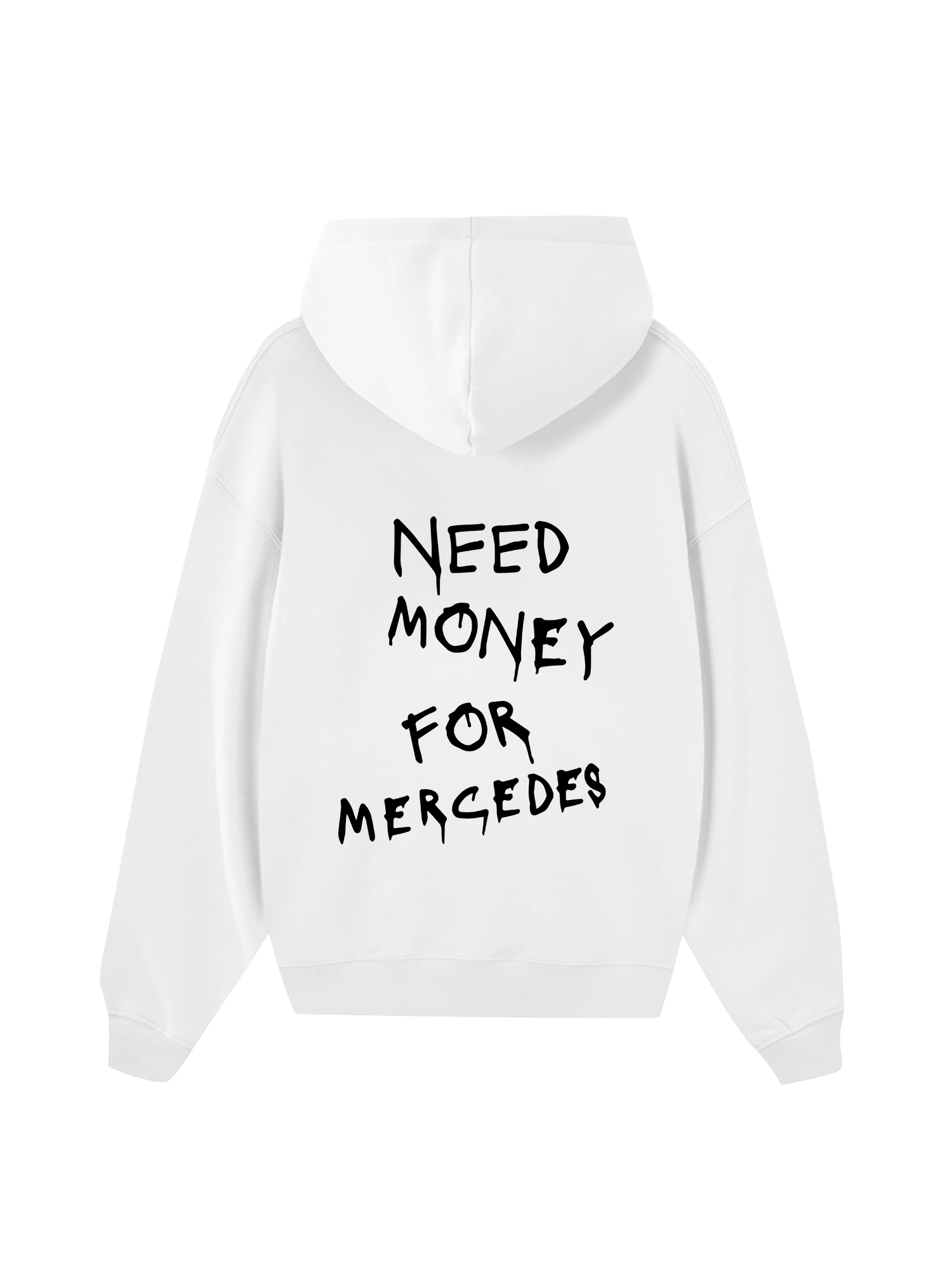 Need Money For Mercedes Hoodie