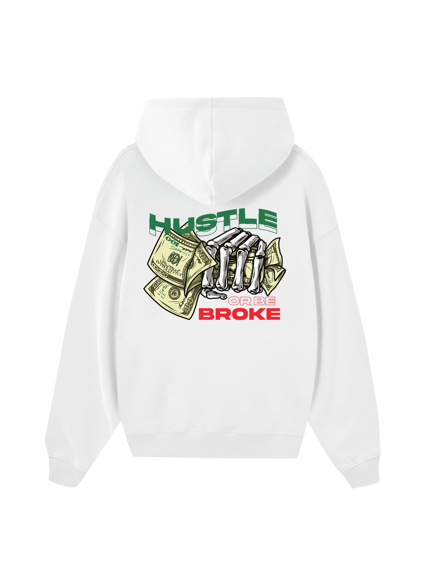 Money Hustle Or Be Broke Hoodie