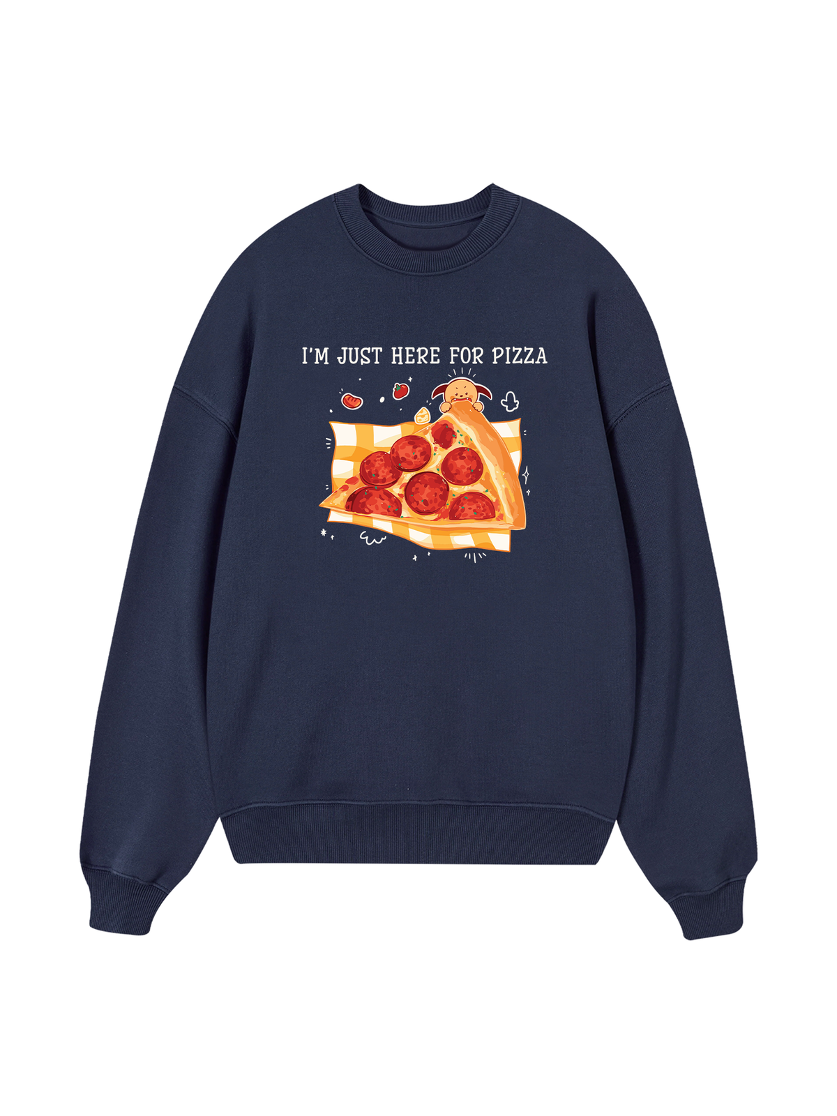 Yummy Mood I Just Here For Pizza Sweater