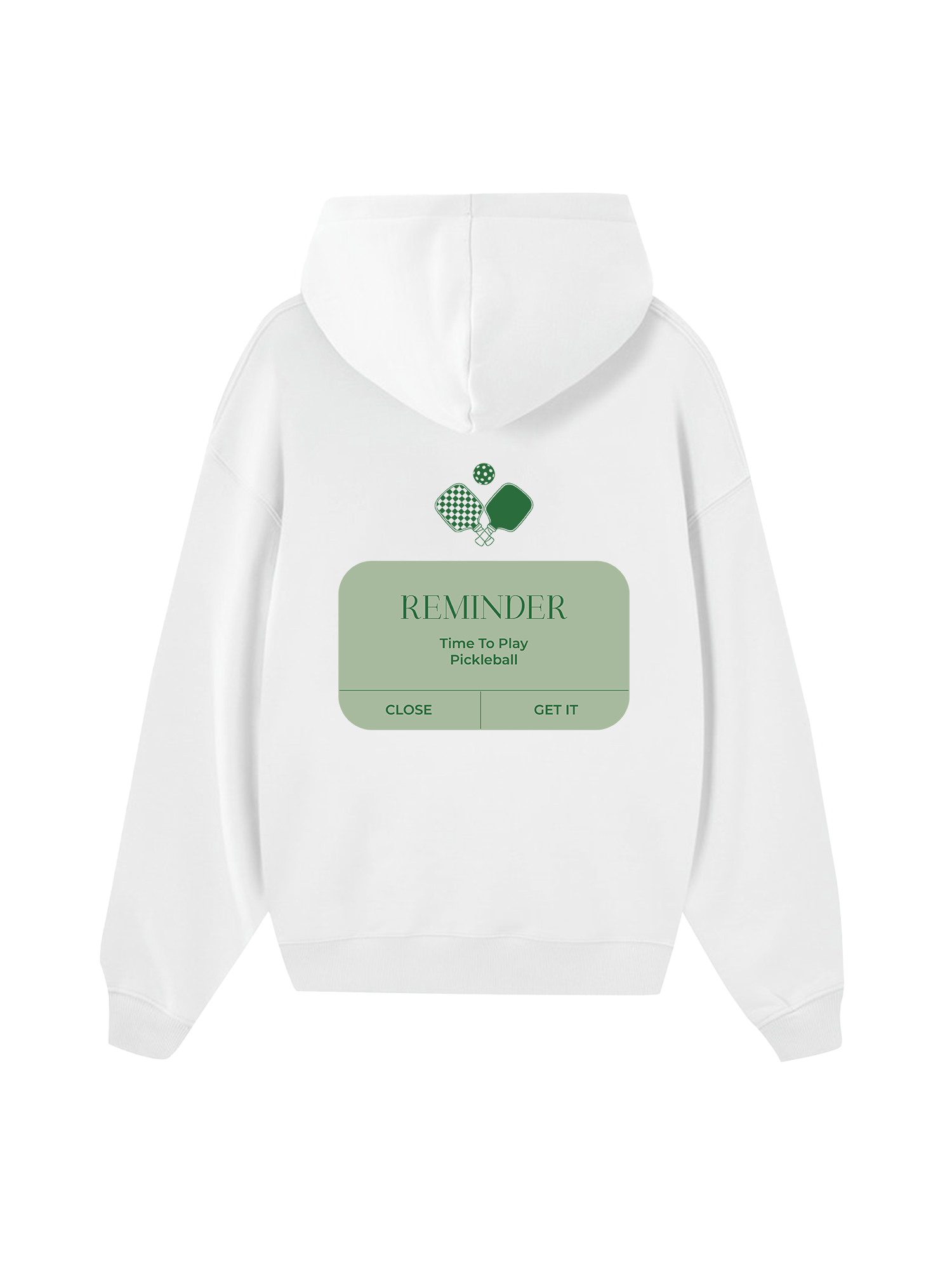 Pickleball Reminder Time To Play Pickleball Hoodie