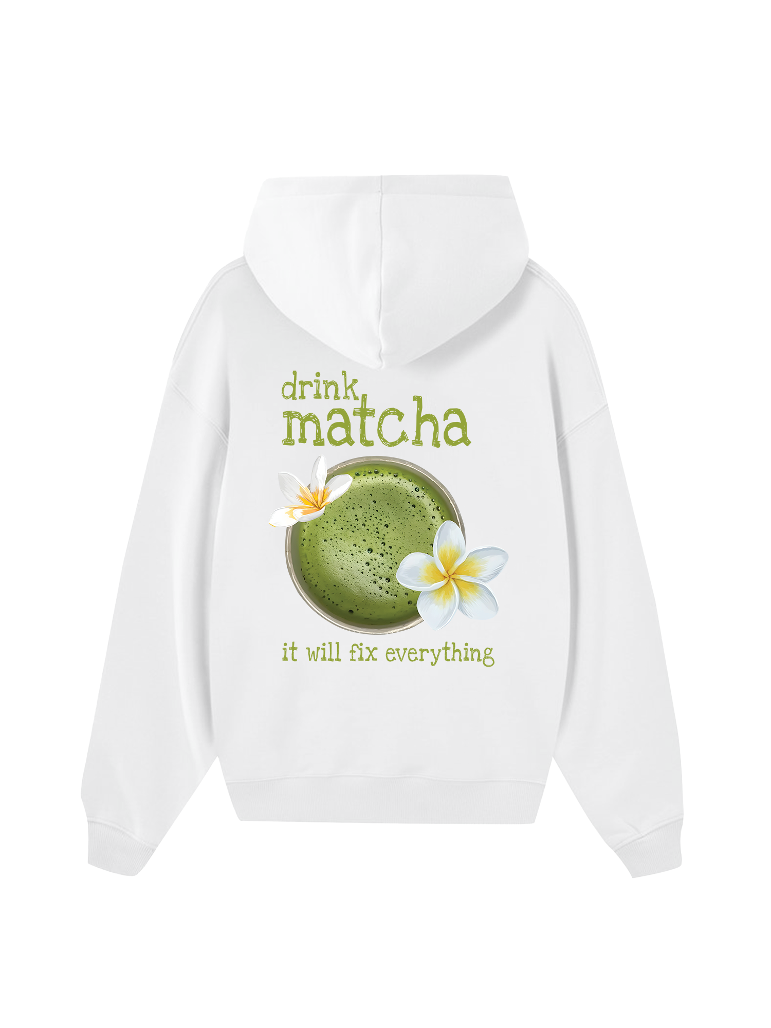 Matcha Will Fix Everything Hoodie