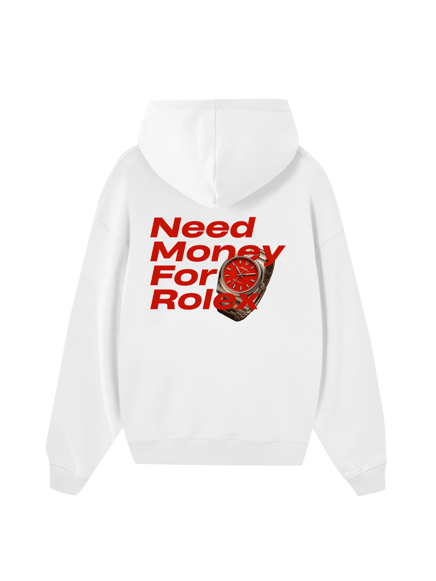 Watch Need Money For Rolex Hoodie