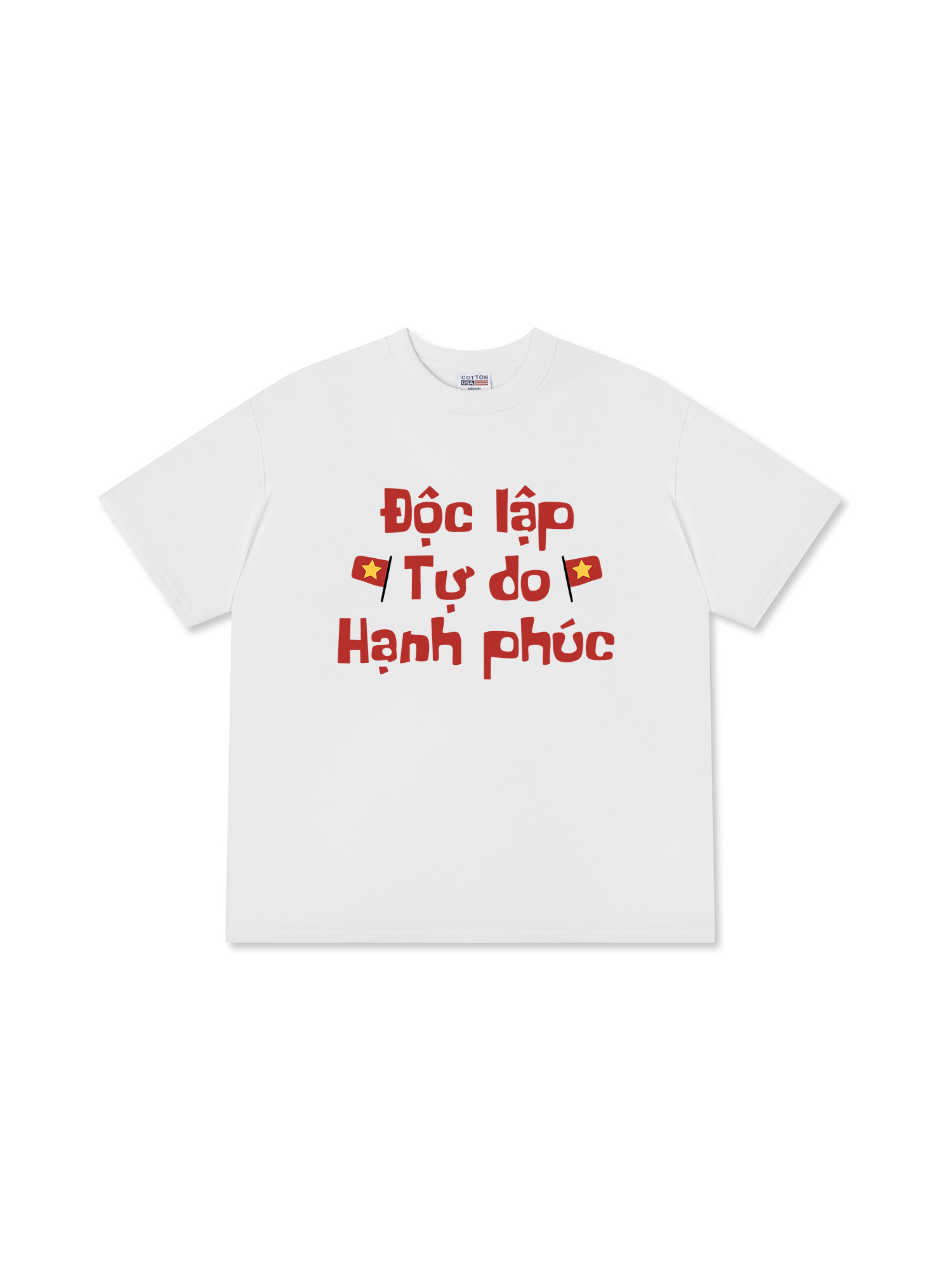 Áo Thun Relaxed Fit Độc Lập Tự Do Hạnh Phúc