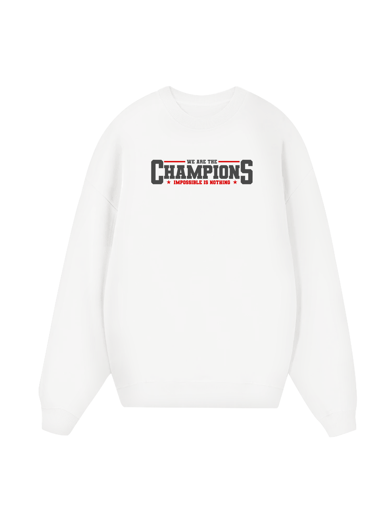 Champions Impossible Is Nothing Sweater