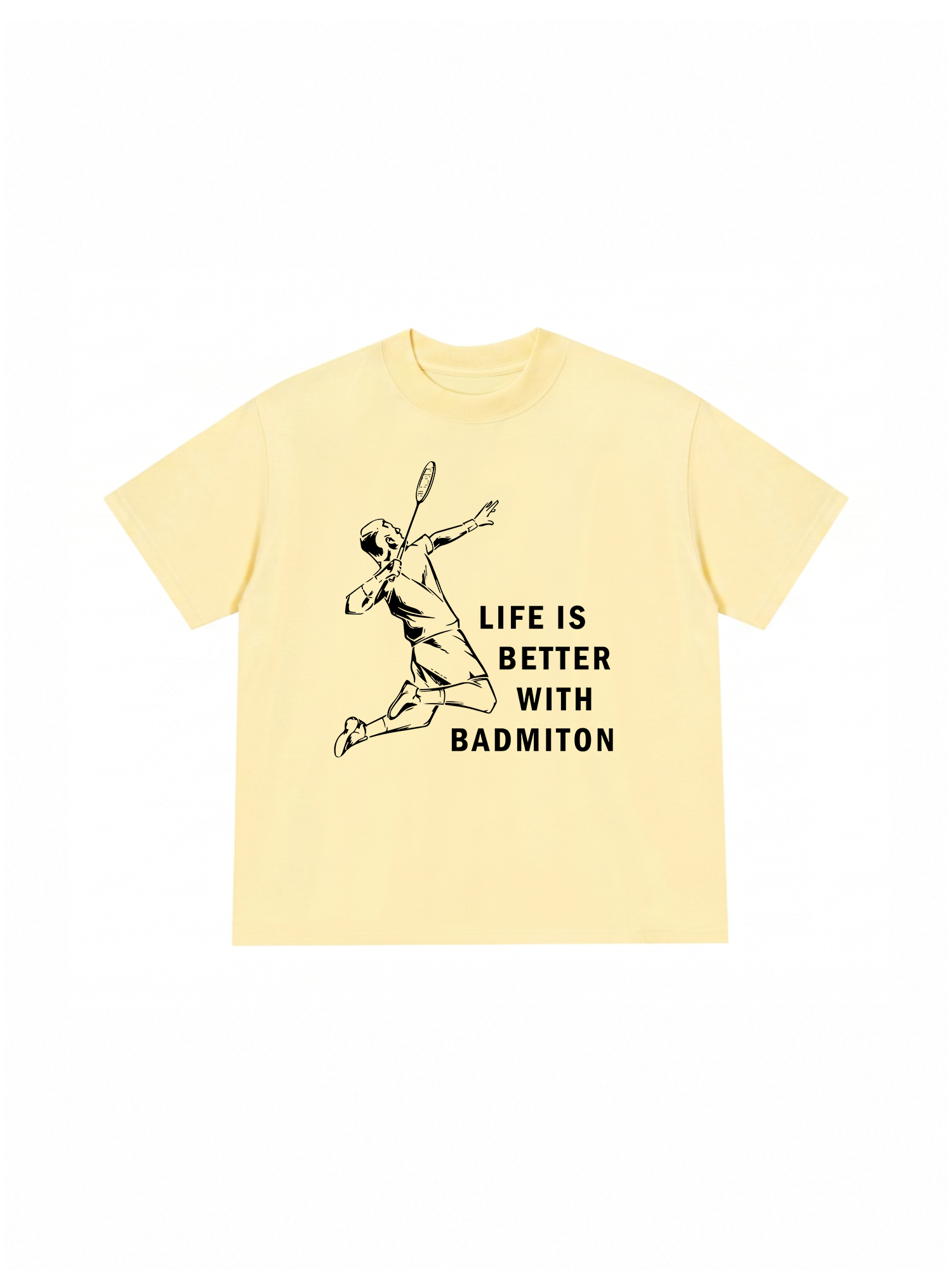 Áo Thun Relaxed Fit Badminton Life Is Better With Badminton