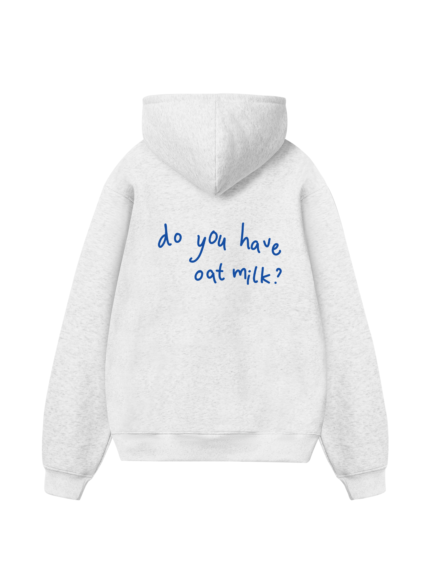 Do You Have Oat Milk Hoodie