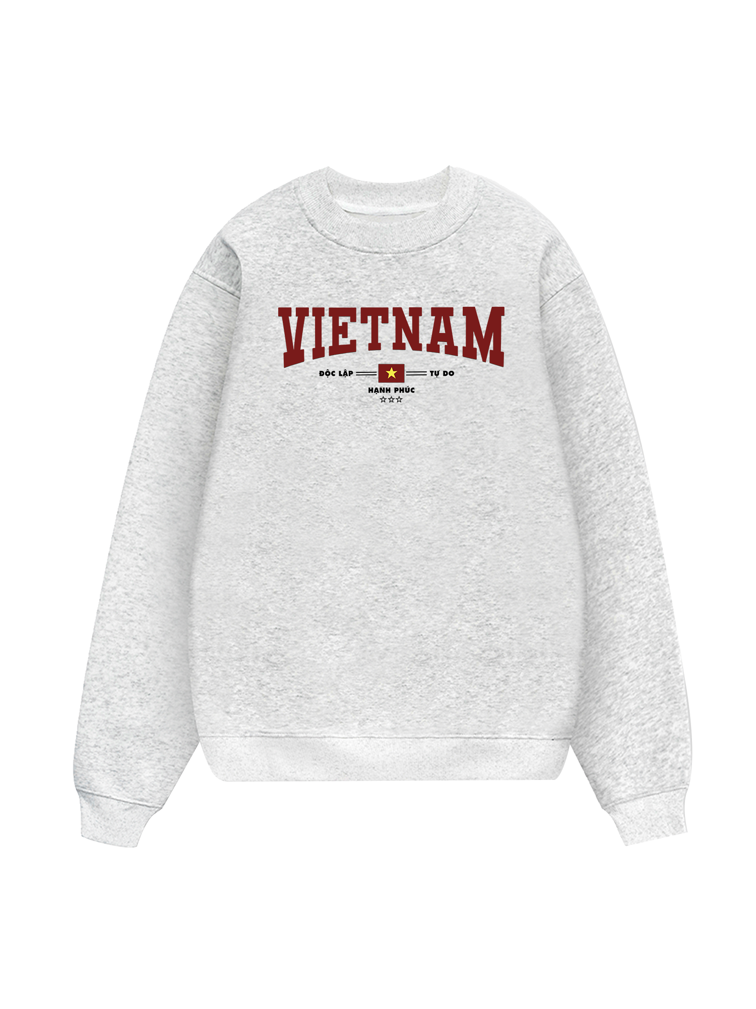 Việt Nam Độc lập - Tự Do - Hạnh Phúc 3 Sweater