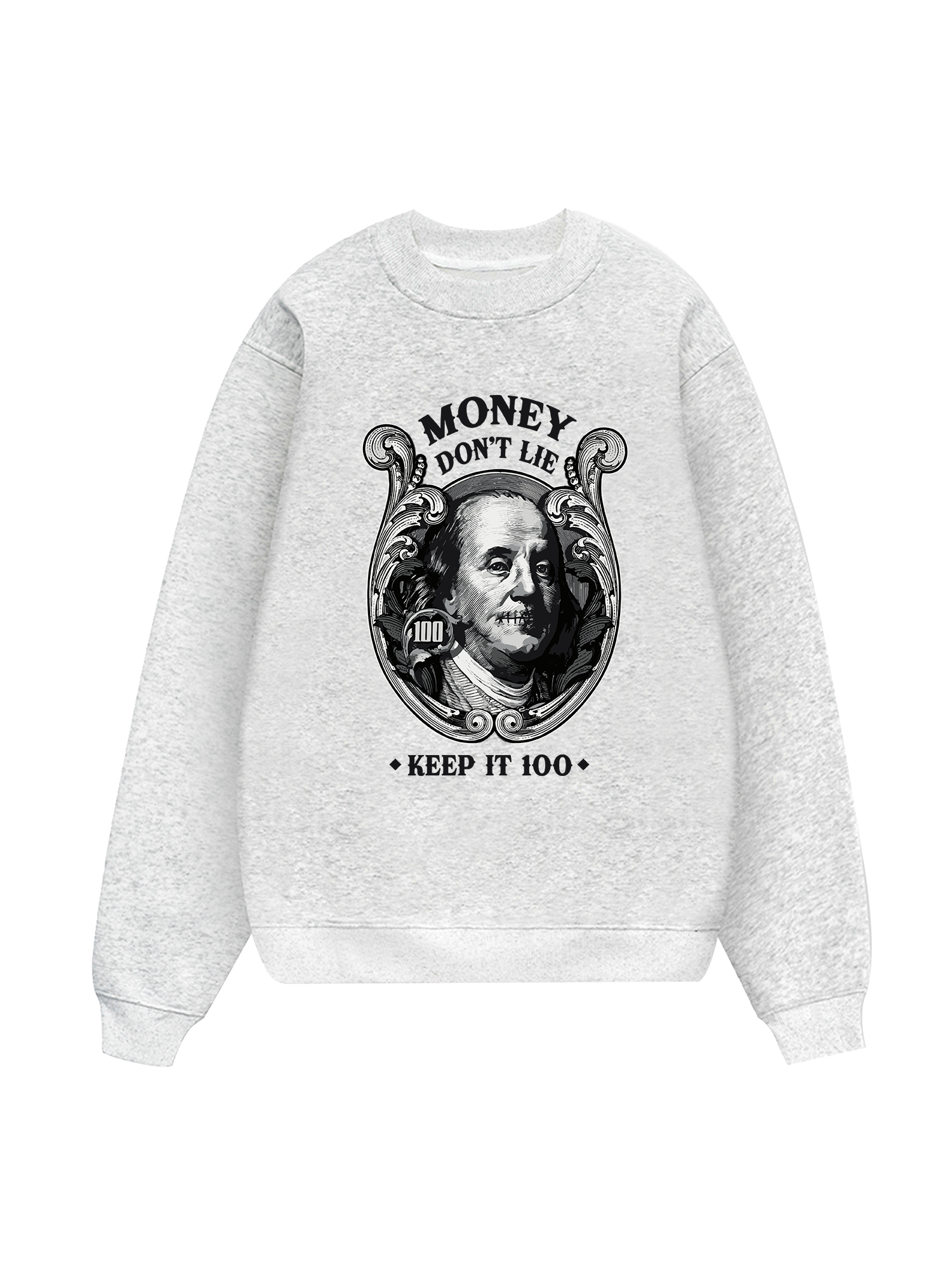 Money Don_t Lie  Sweater