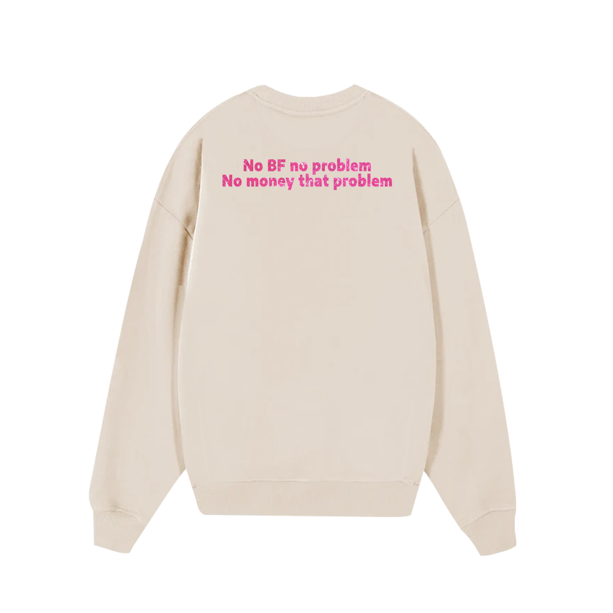 Custom Couple No BF No Problem, No Money That Problem Sweater