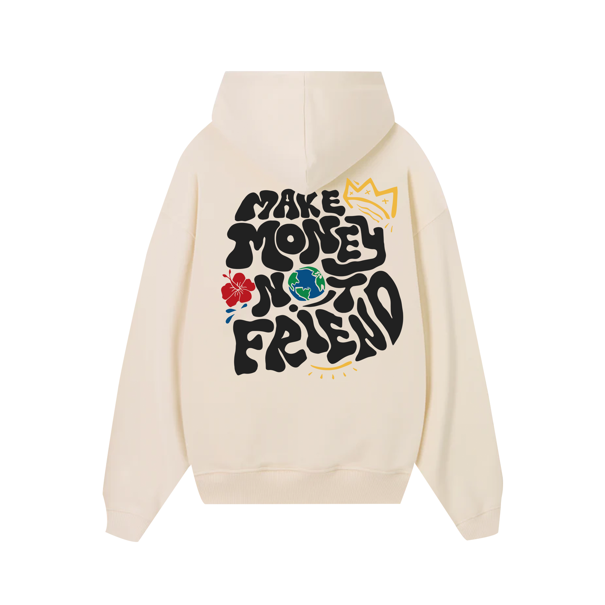 Money King Make Not Friend Hoodie