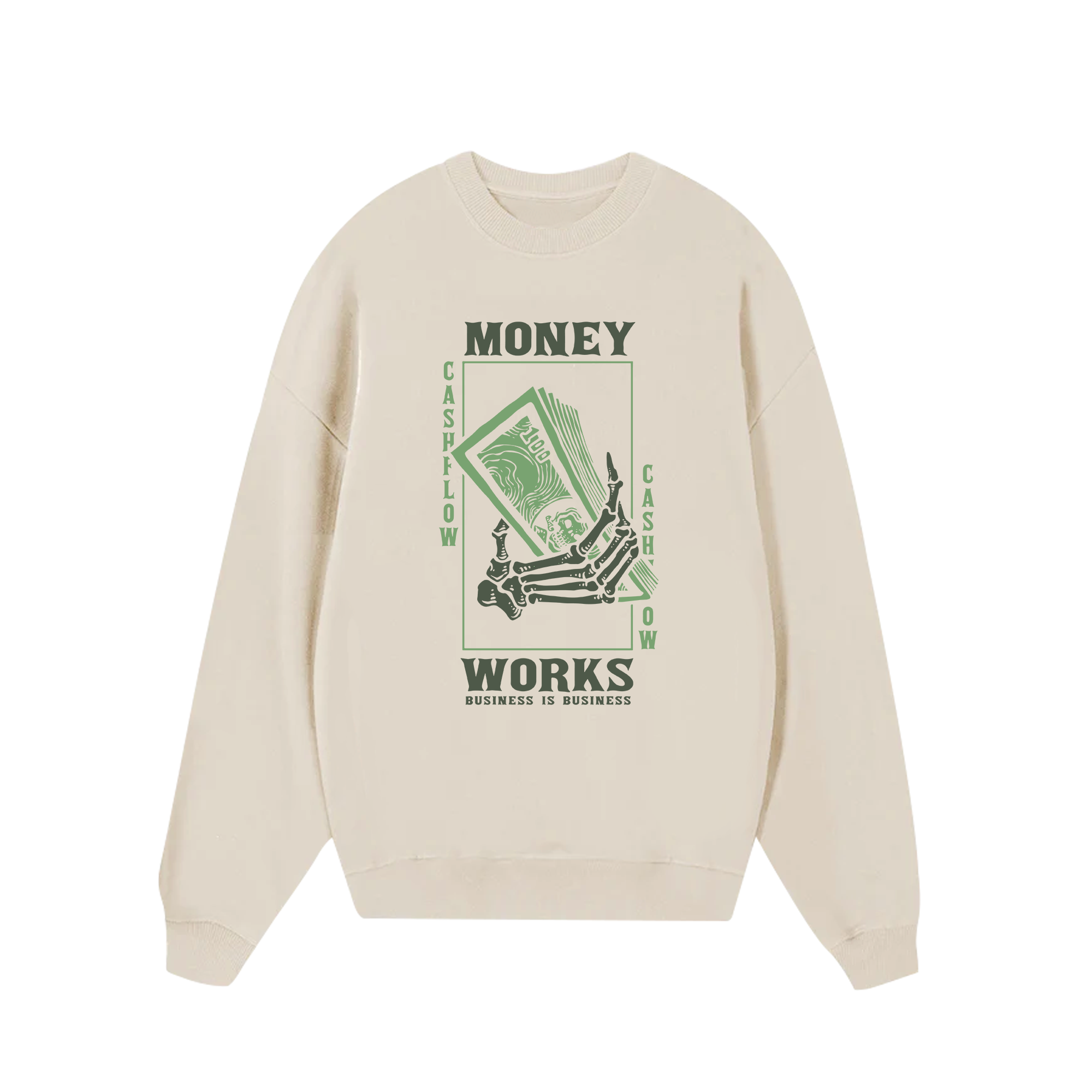 Money Works Business Is Business Sweater