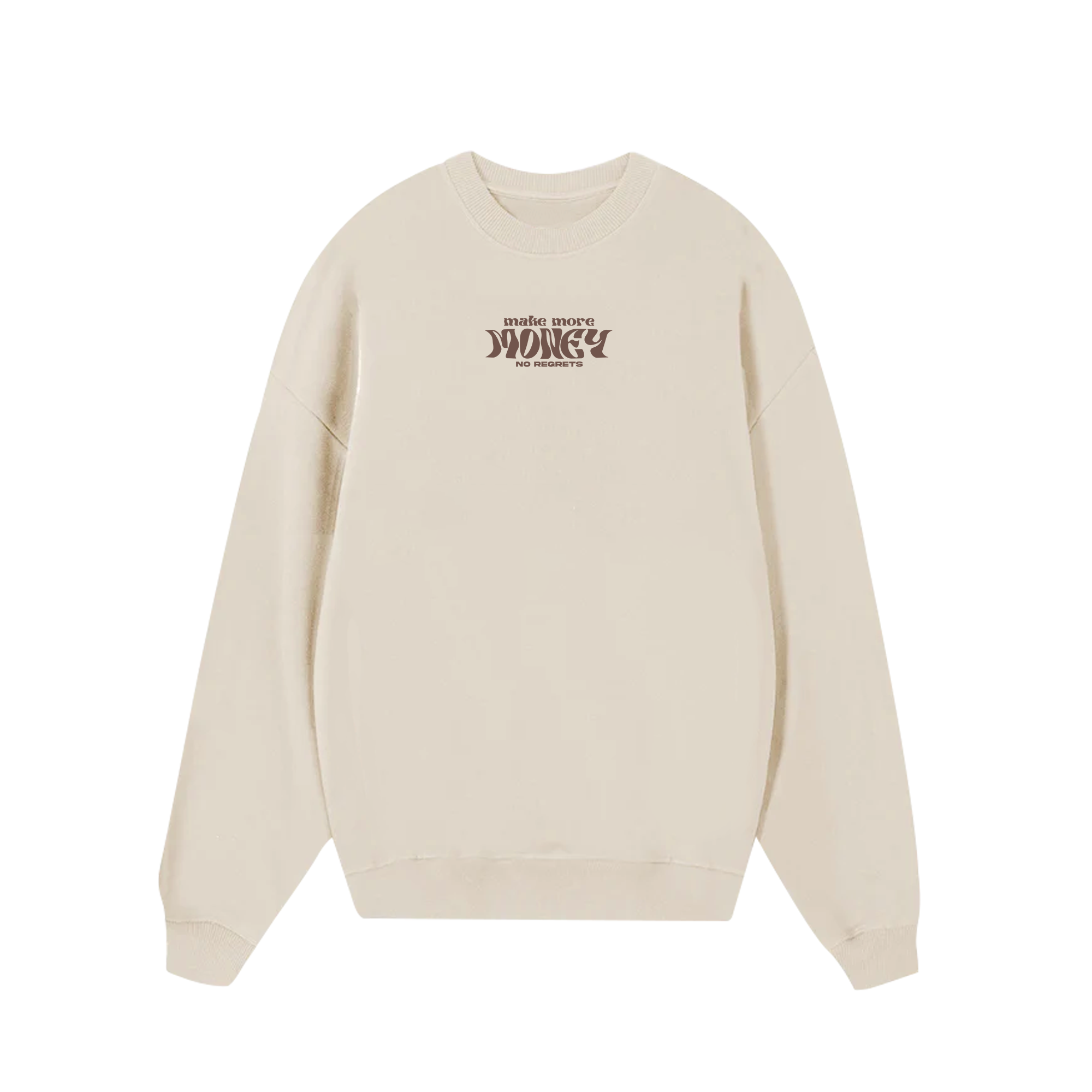 Money Make More No Regrets Sweater