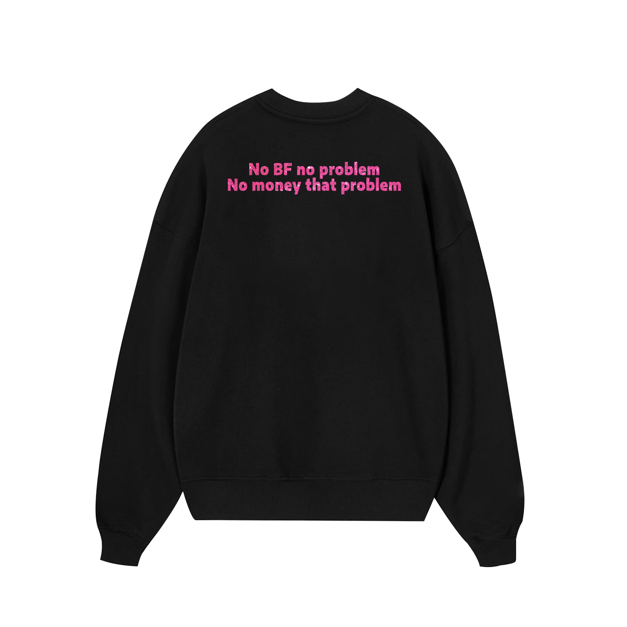 Custom Couple No BF No Problem, No Money That Problem Sweater