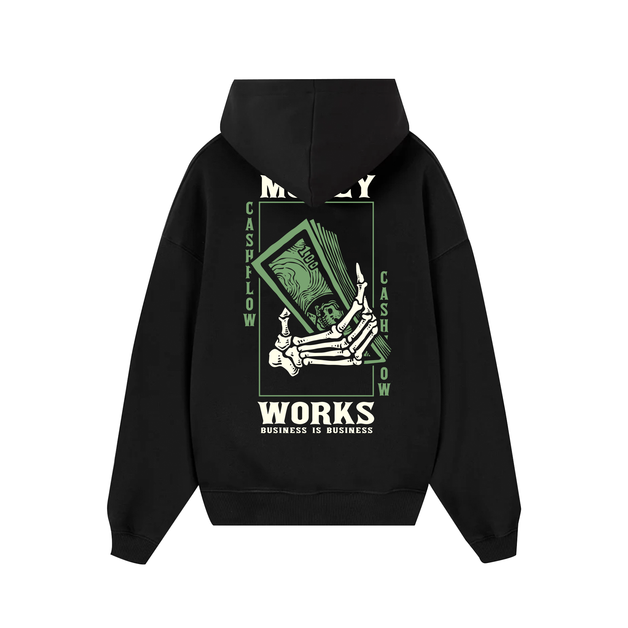 Money Works Business Is Business Hoodie