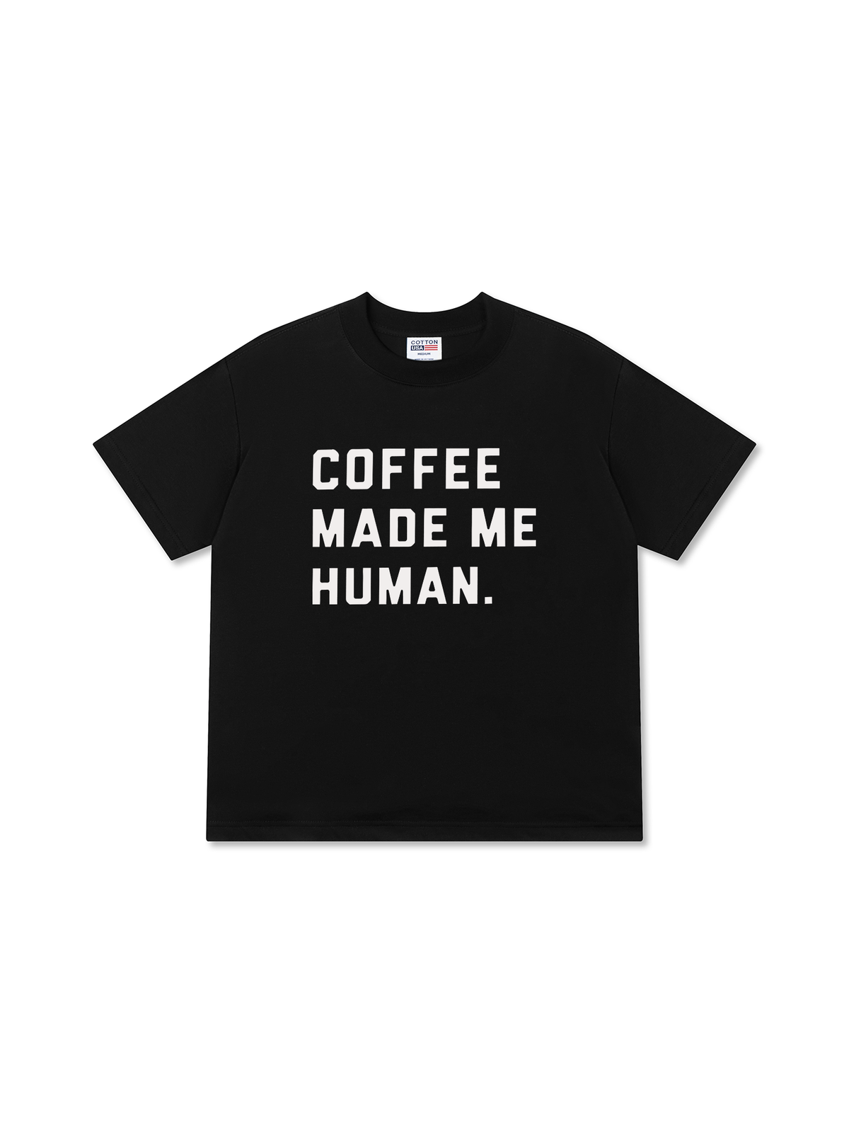 Áo Thun Relaxed Fit Coffee Made Me Human