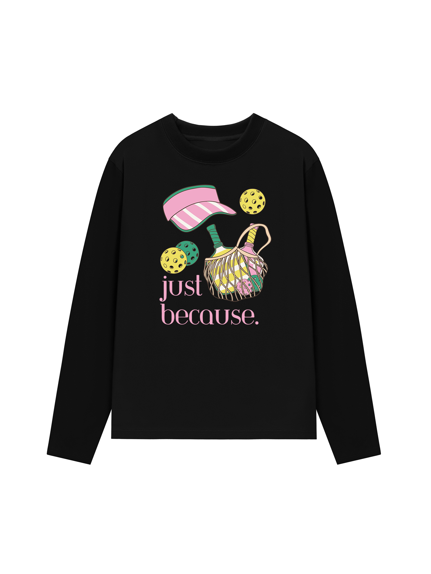 Áo Thun Dài Tay Pickleball Just Because