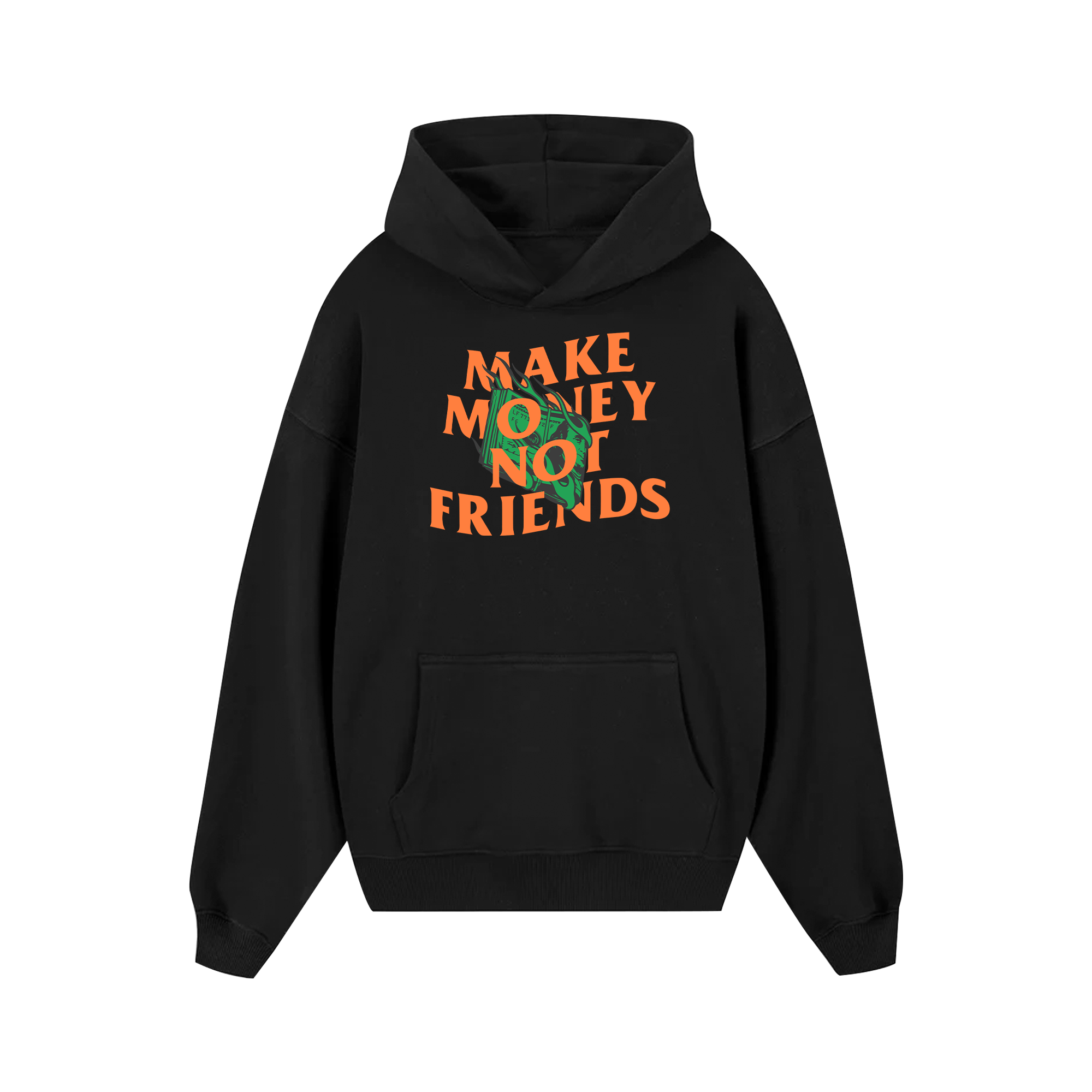 Money Make Money Not Friends Hoodie