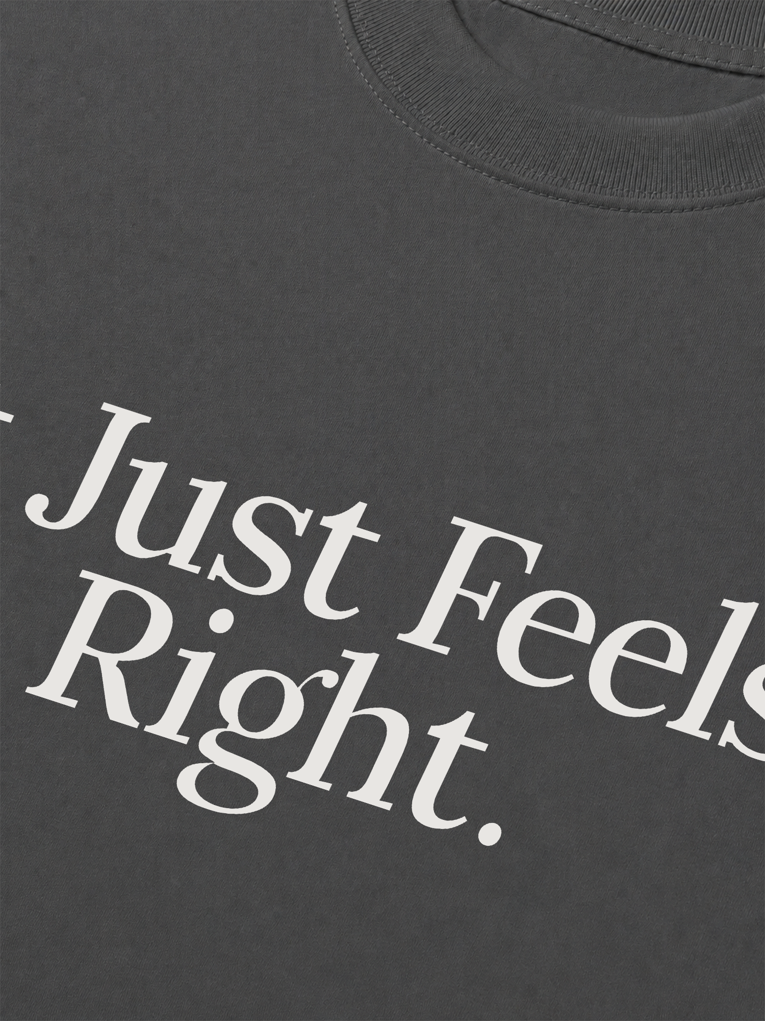 Áo Thun Relaxed Fit It Just Feels Right