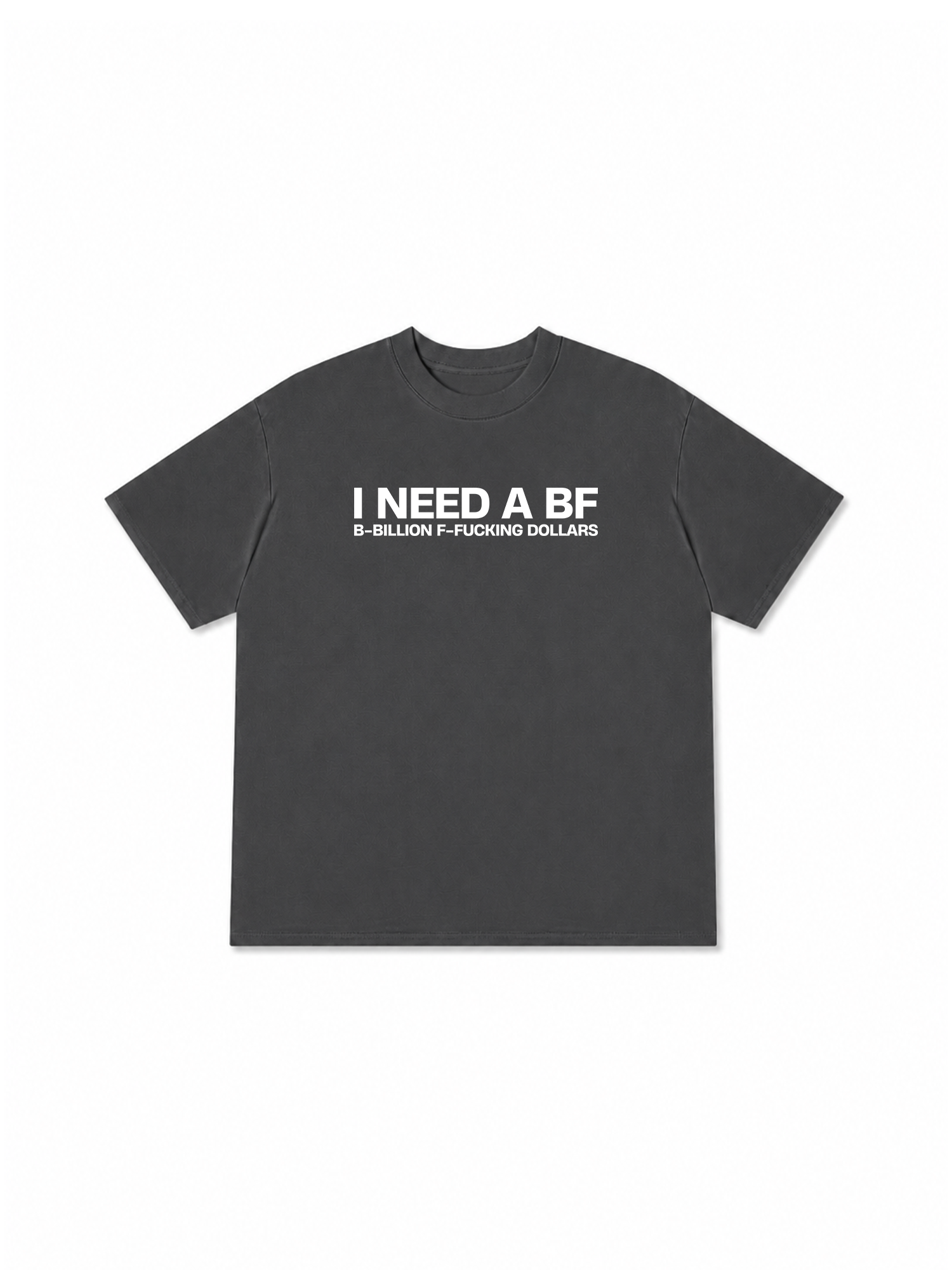 Áo Thun Relaxed Fit I Need A BF