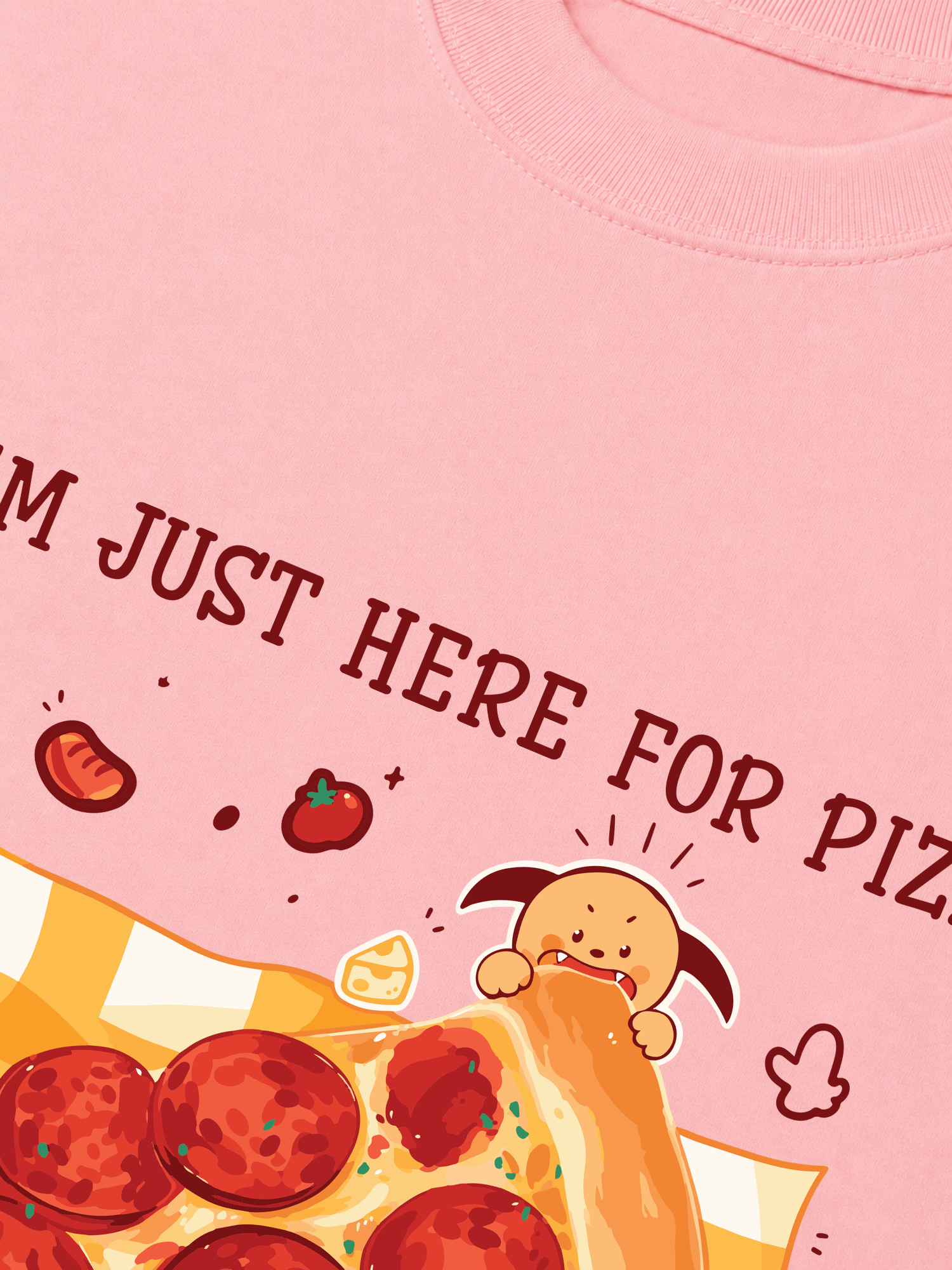 Áo Thun Relaxed Fit Yummy Mood I Just Here For Pizza