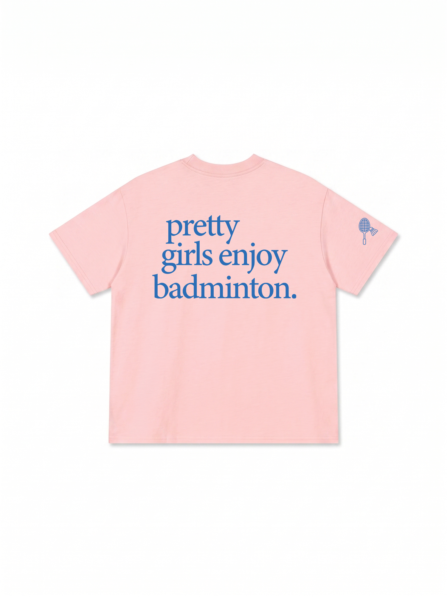 Áo Thun Relaxed Fit Pretty Girl Enjoy Badminton