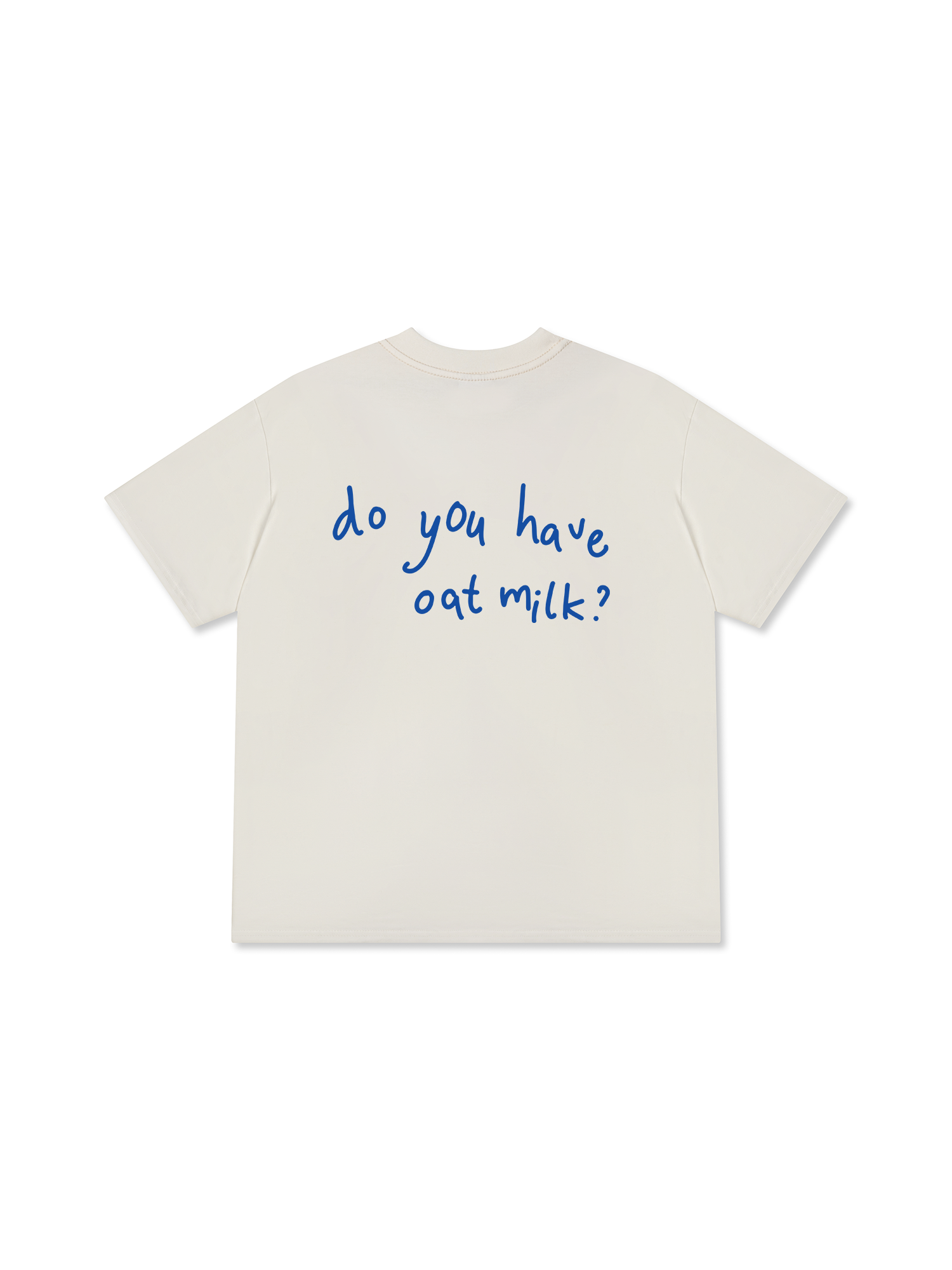 Áo Thun Relaxed Fit Daily Cup Do You Have Oat Milk