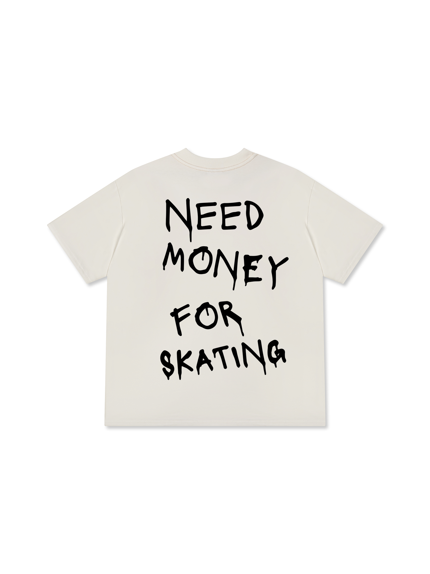 Need Money For Skating T-Shirt
