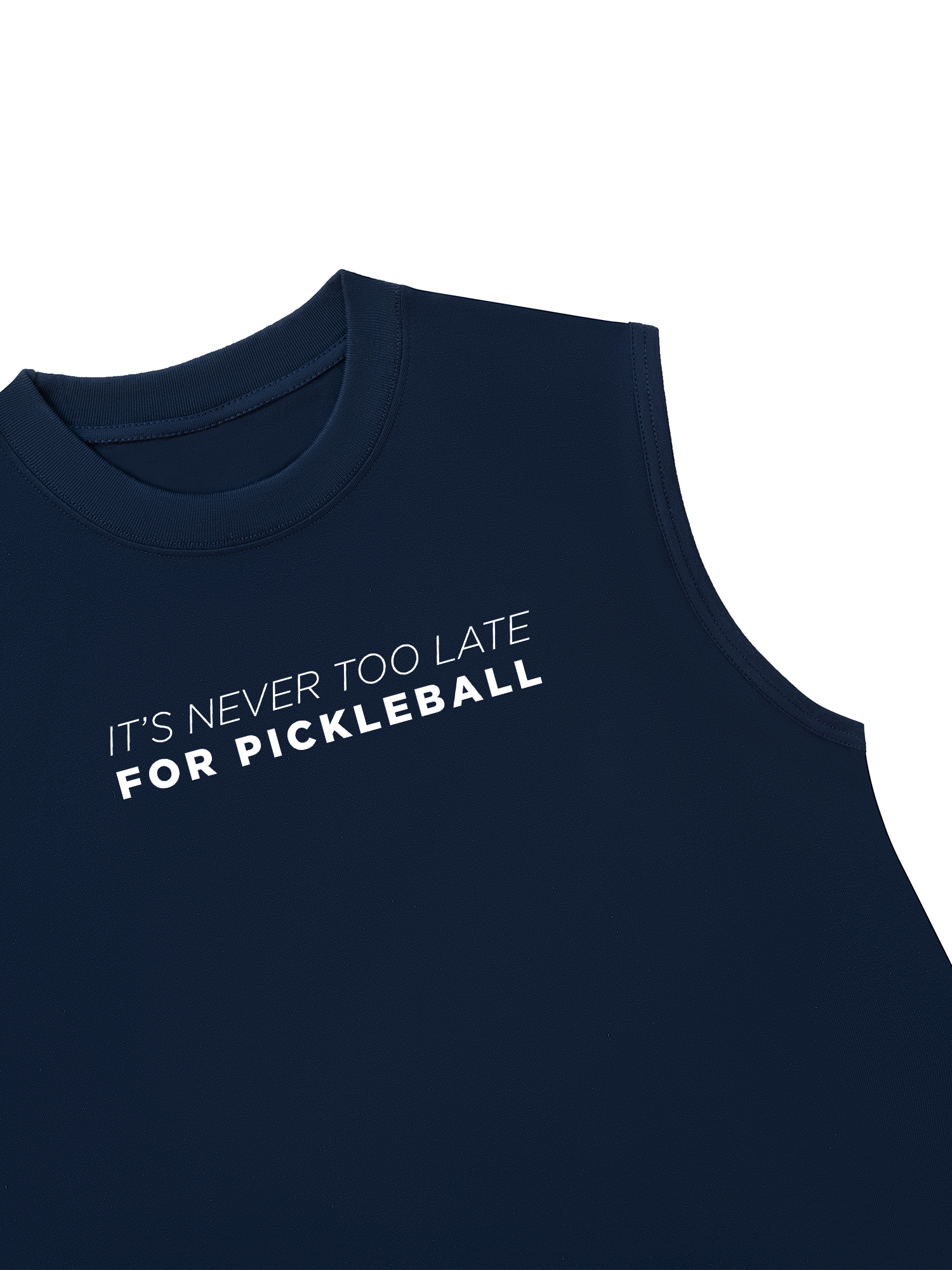 Áo Ba Lỗ Relaxed Fit It_s Never Too Late For Pickleball