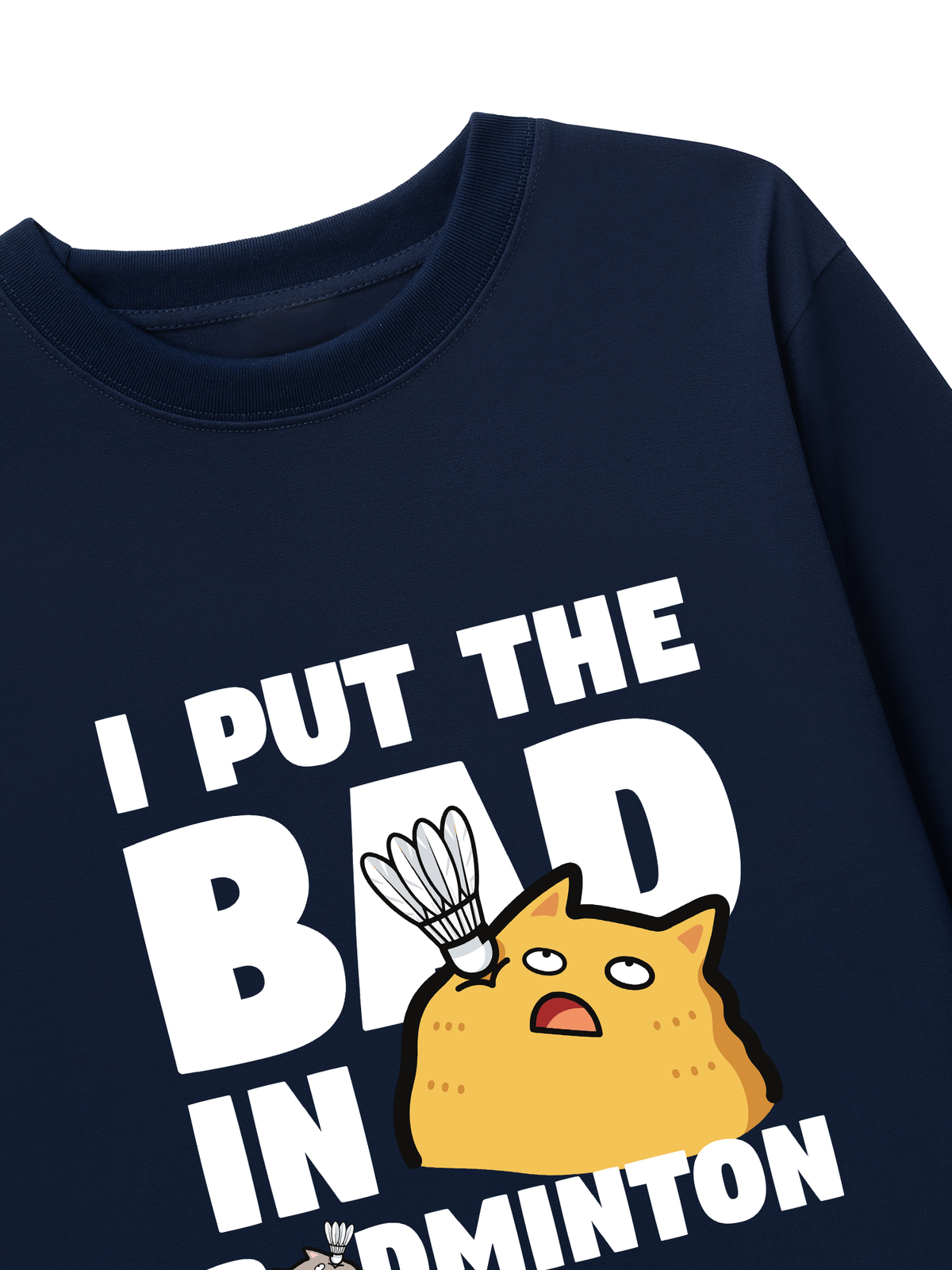 Áo Thun Dài Tay I Put The Bad In Badminton Cat