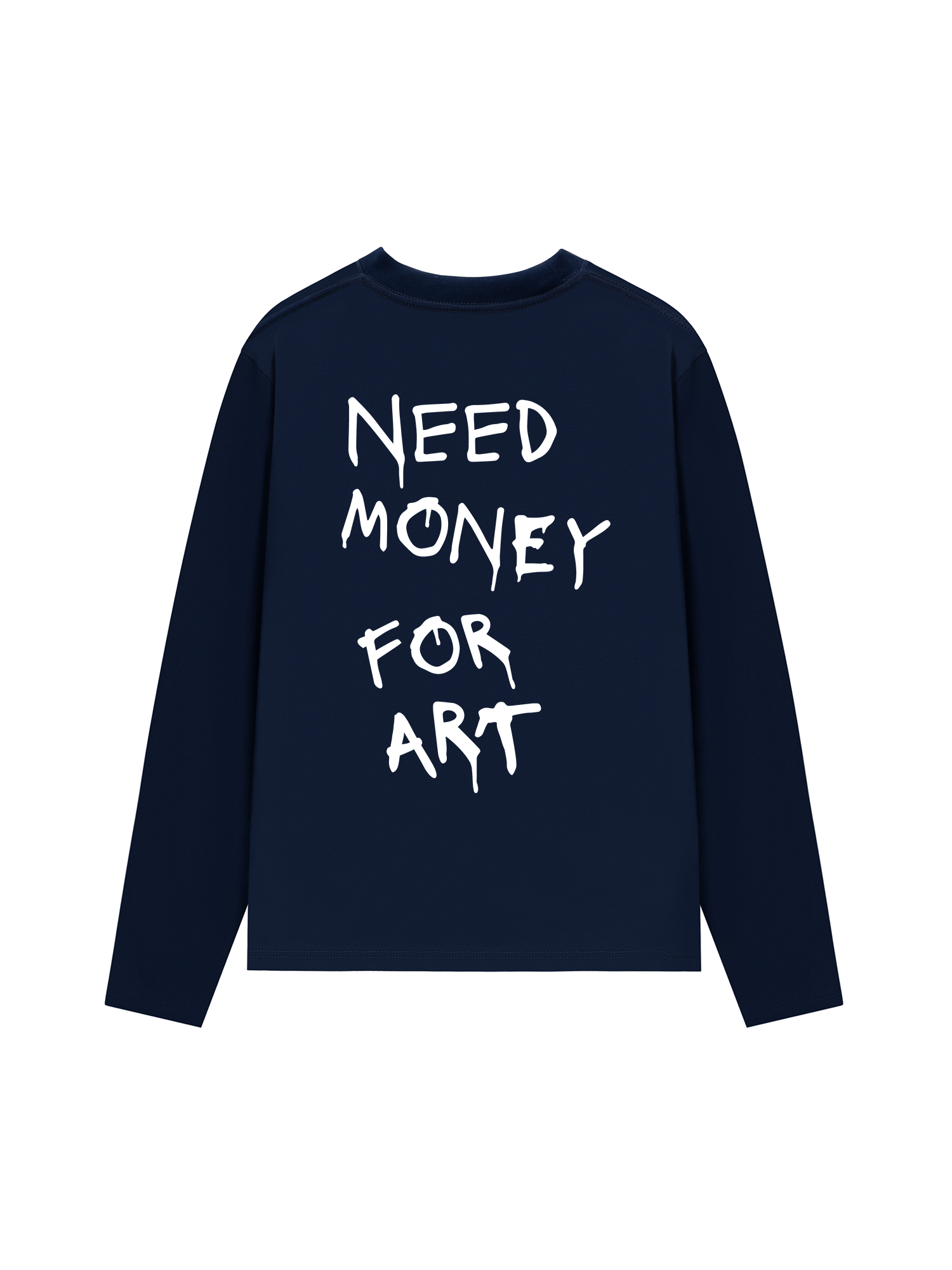 Áo Thun Dài Tay Need Money For Art