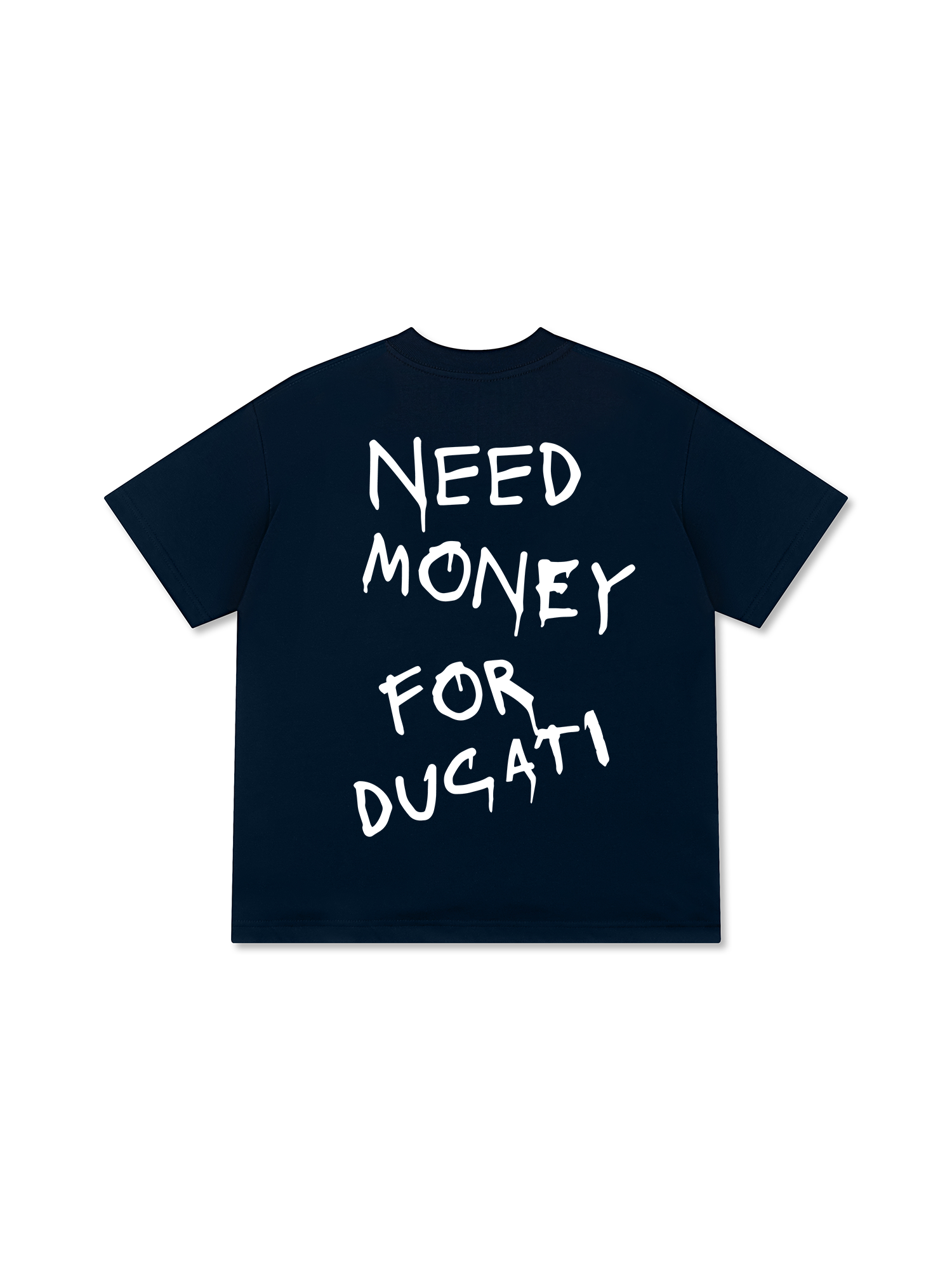 Need Money For Ducati T-Shirt