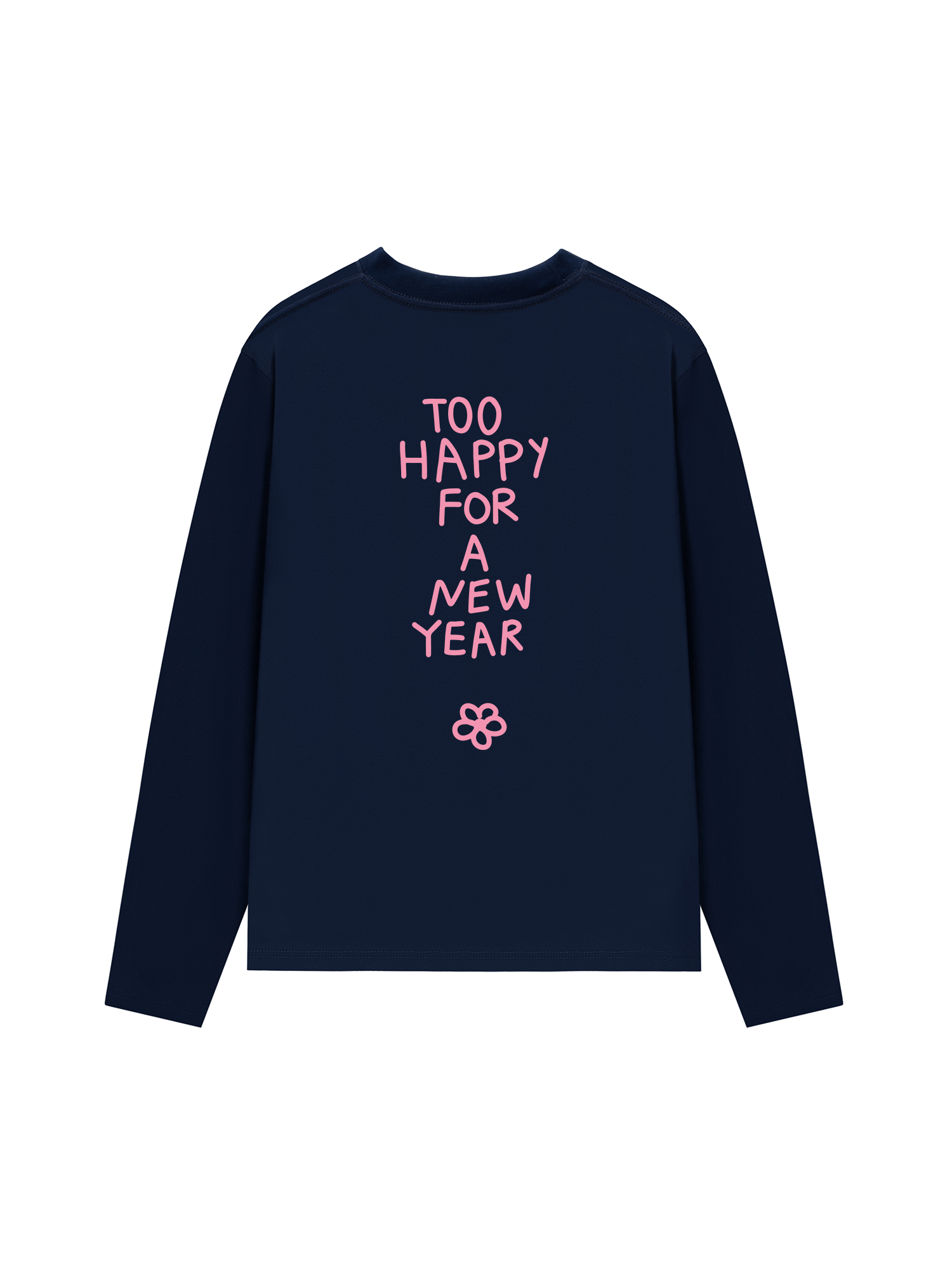 Áo Thun Dài Tay Too Happy For A New Year