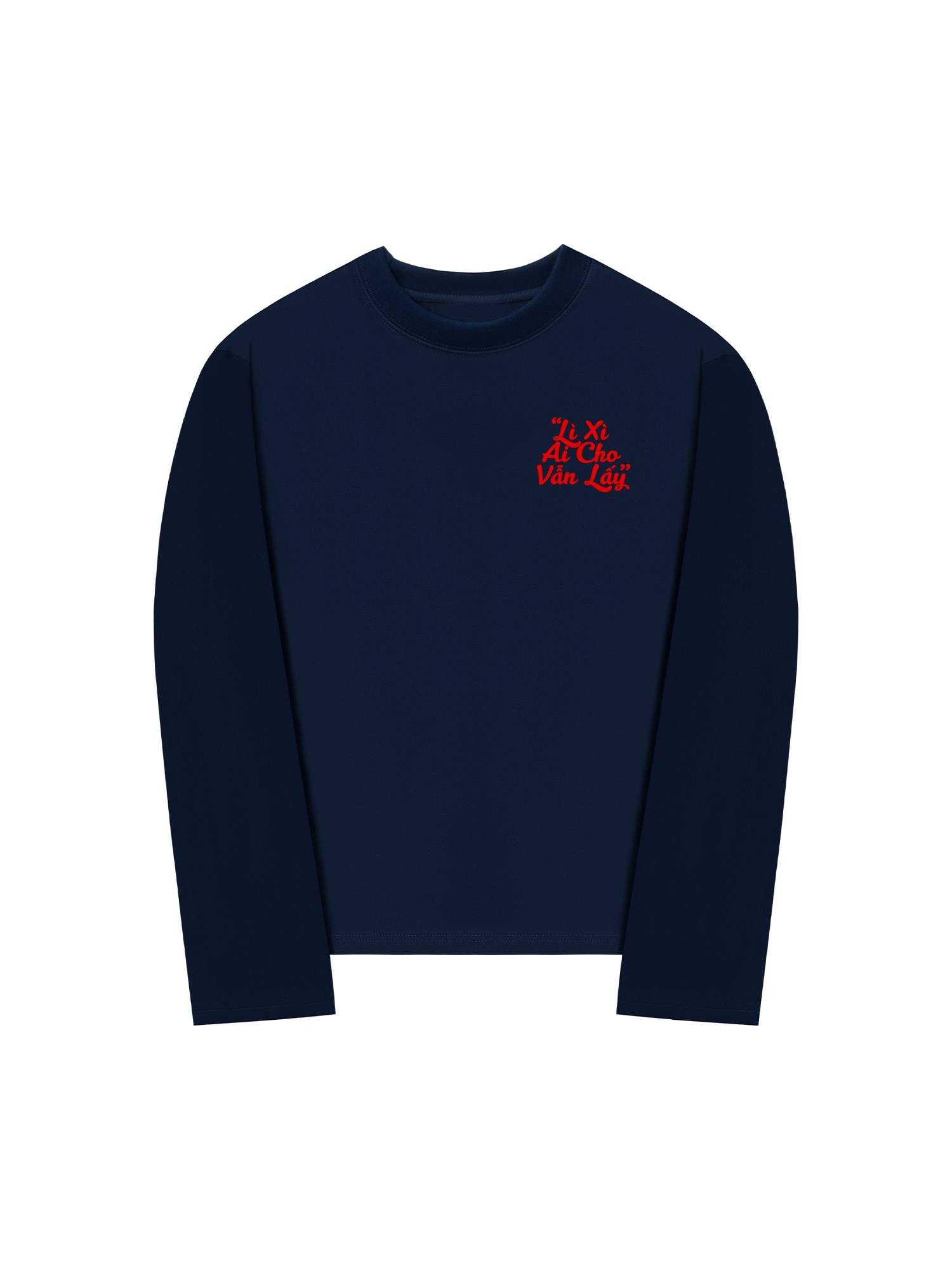 Áo Thun Dài Tay Lì Xì Ai Cho Vẫn Lấy