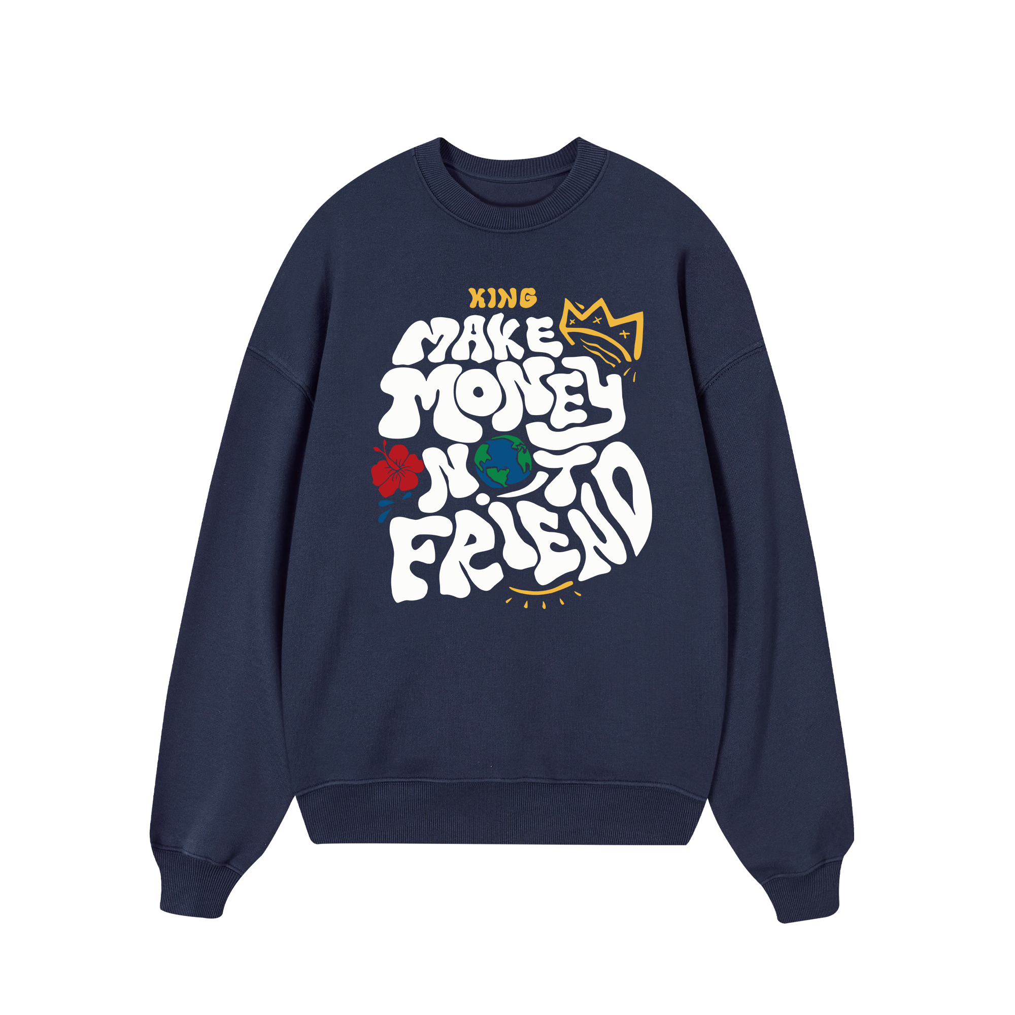 Money King Make Not Friend Sweater