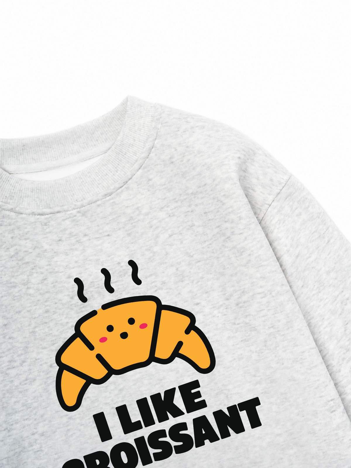 Áo Sweater Nỉ Hai Da I Like Croissant
