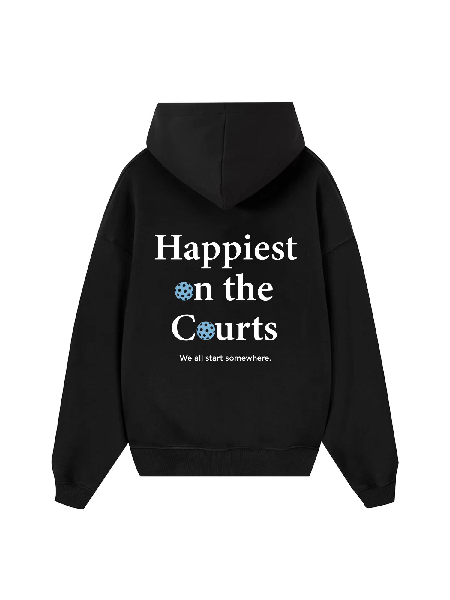 Pickleball Happiest on the Courts Hoodie