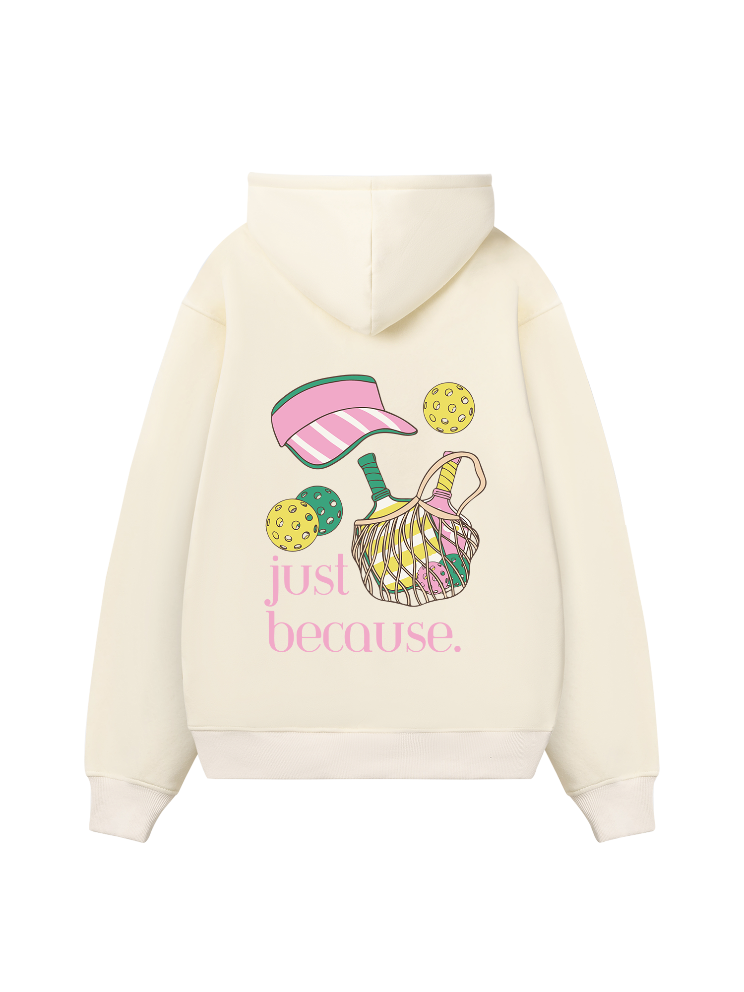 Pickleball Just Because Hoodie