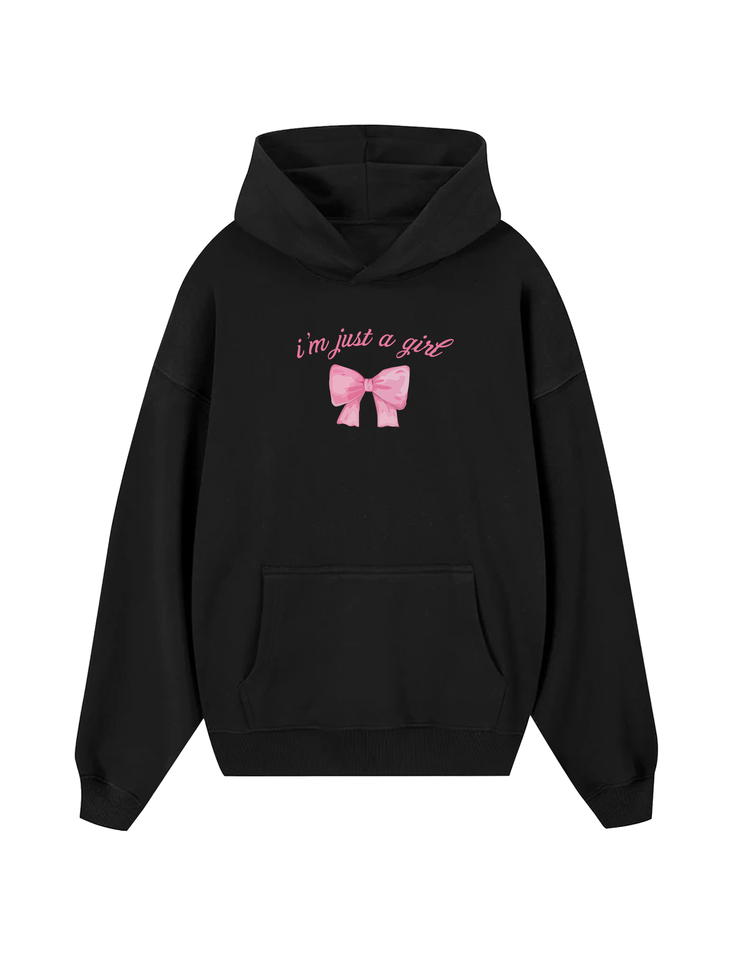 Girly Mood I'm Just A Girl Hoodie
