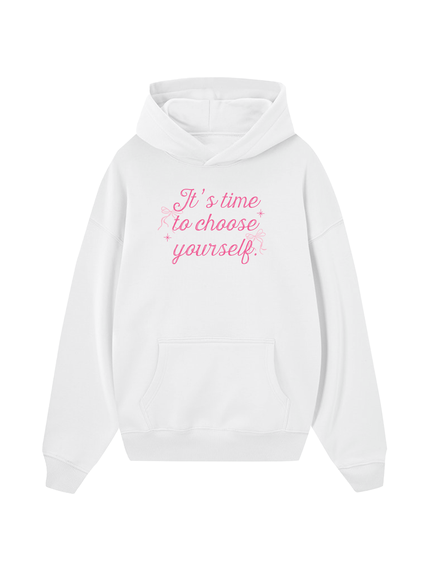 Girly Mood It's Time To Choose Yourself Hoodie